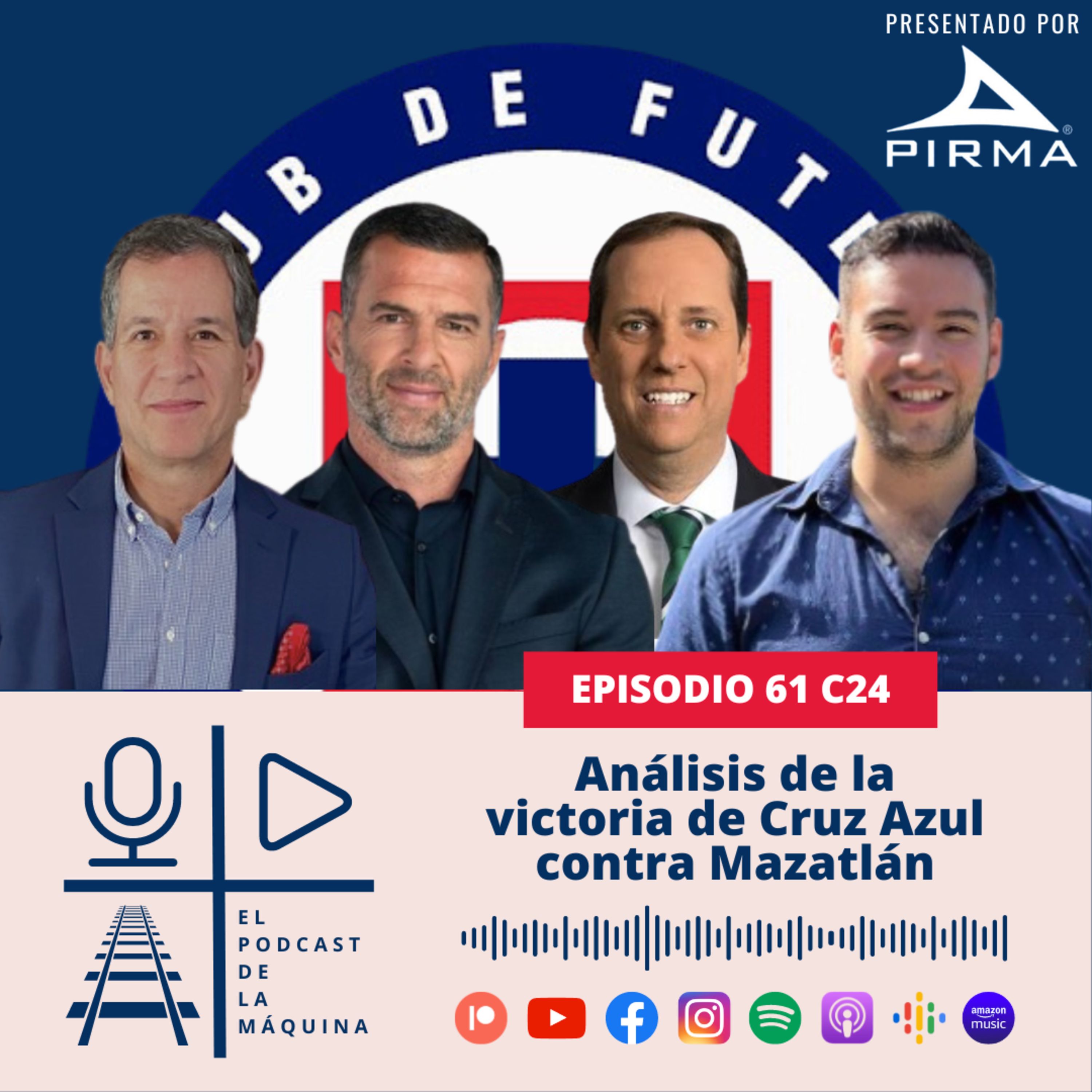 E61 C24: Análisis de la victoria de Cruz Azul contra Mazatlán episode artwork