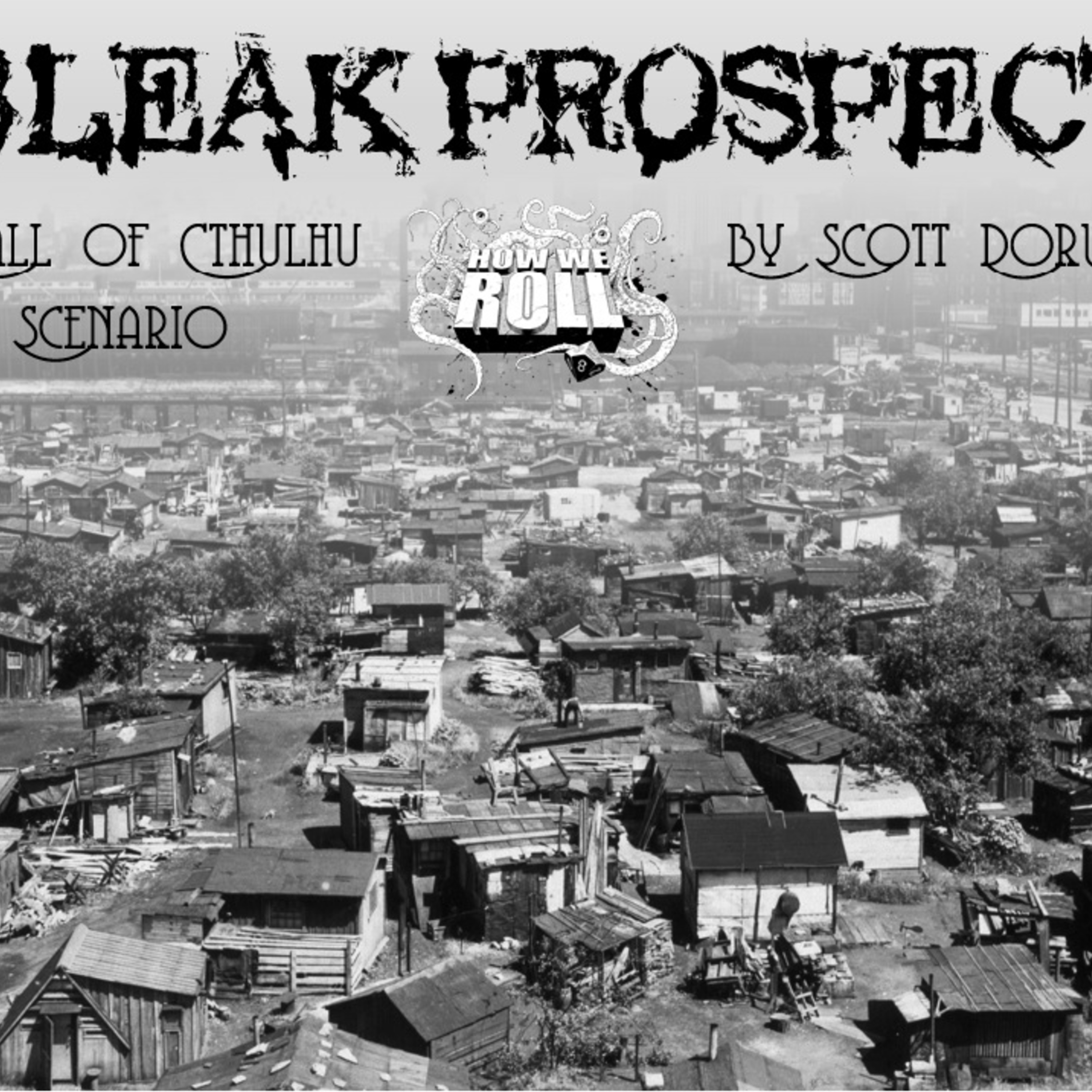 001 - Call of Cthulhu - Bleak Prospect - Lost and Alone