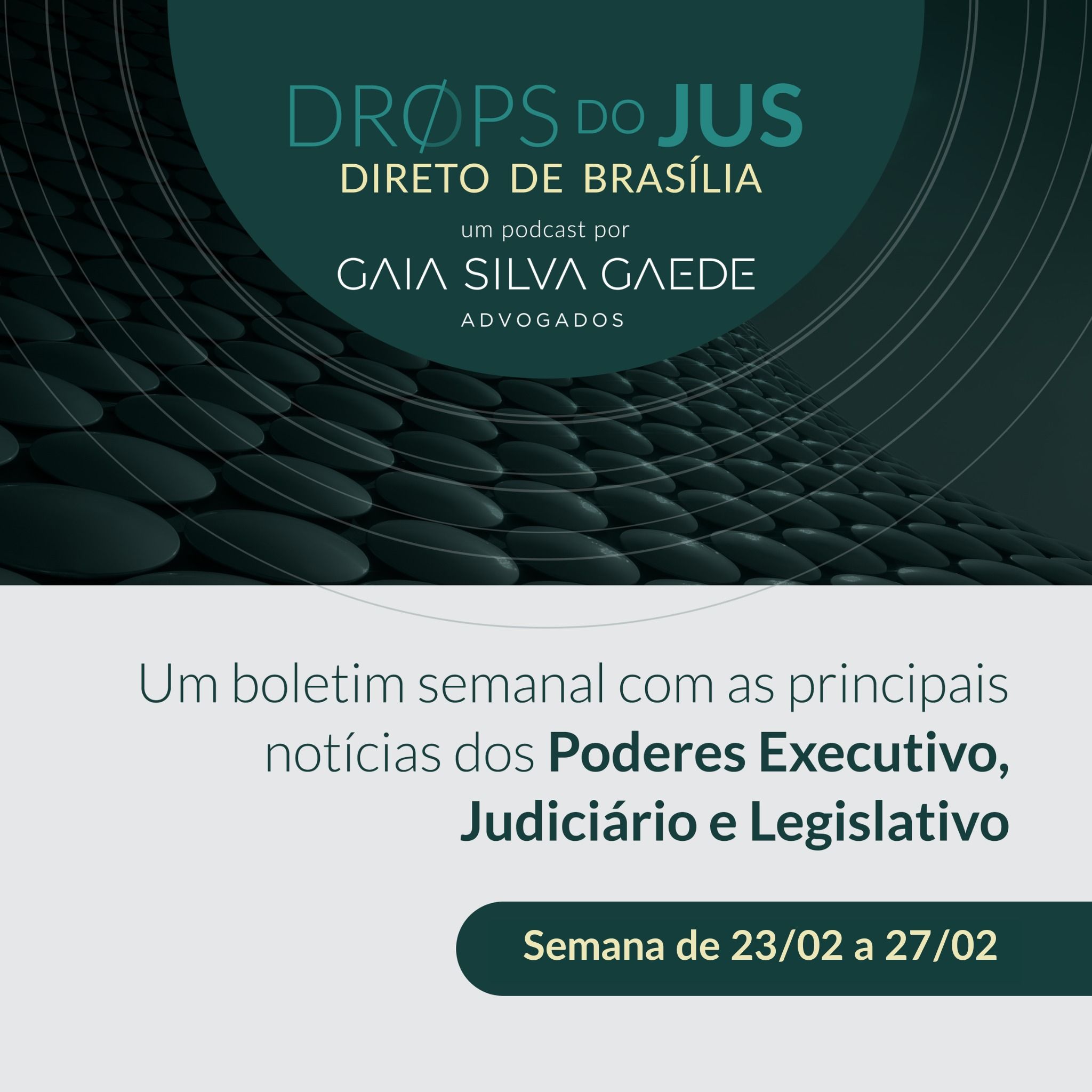 Drops do Jus #119: Direto de Brasília