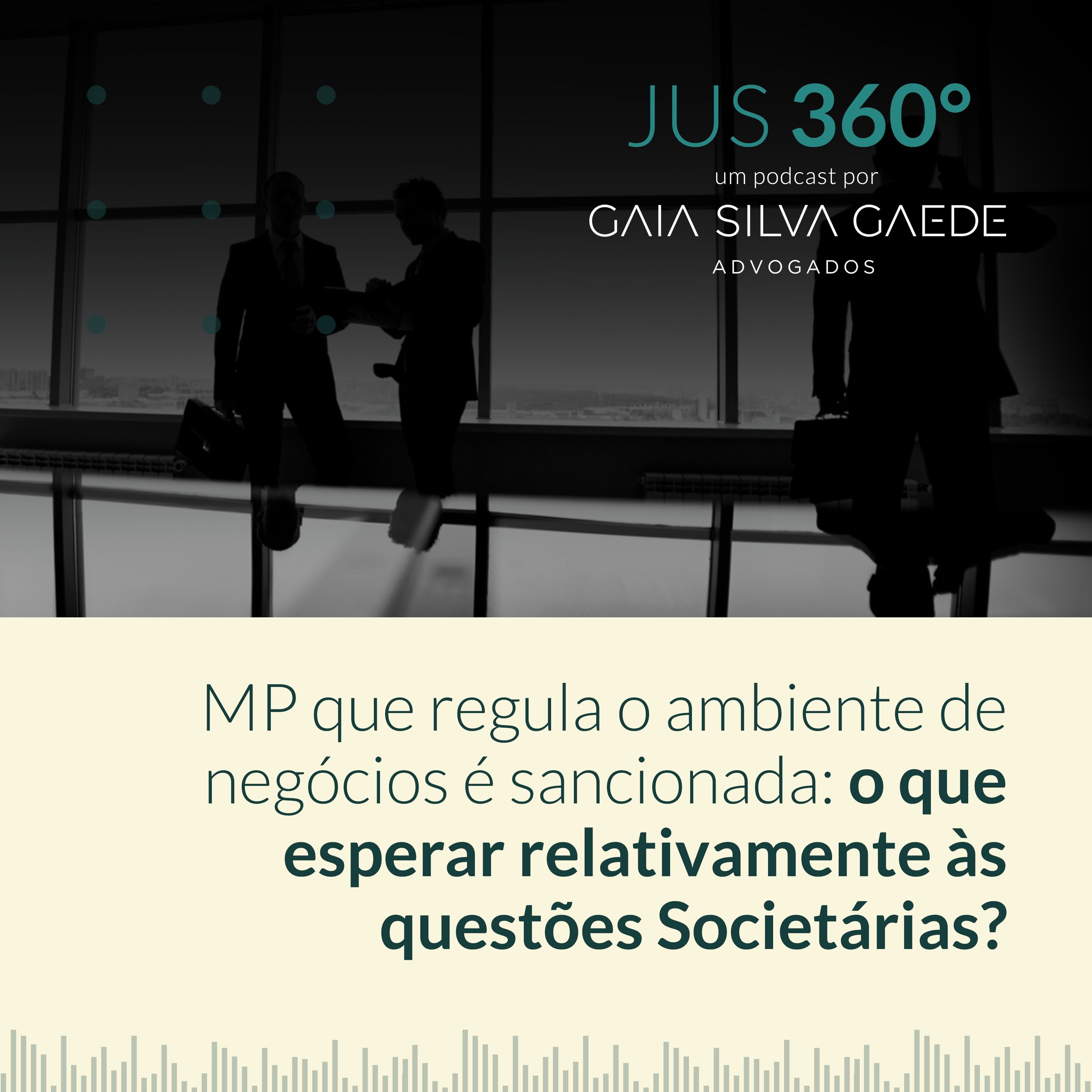 T2:EP21 – Medida Provisória que regula o ambiente de negócios é Sancionada: o que esperar relativamente às questões Societárias? episode artwork
