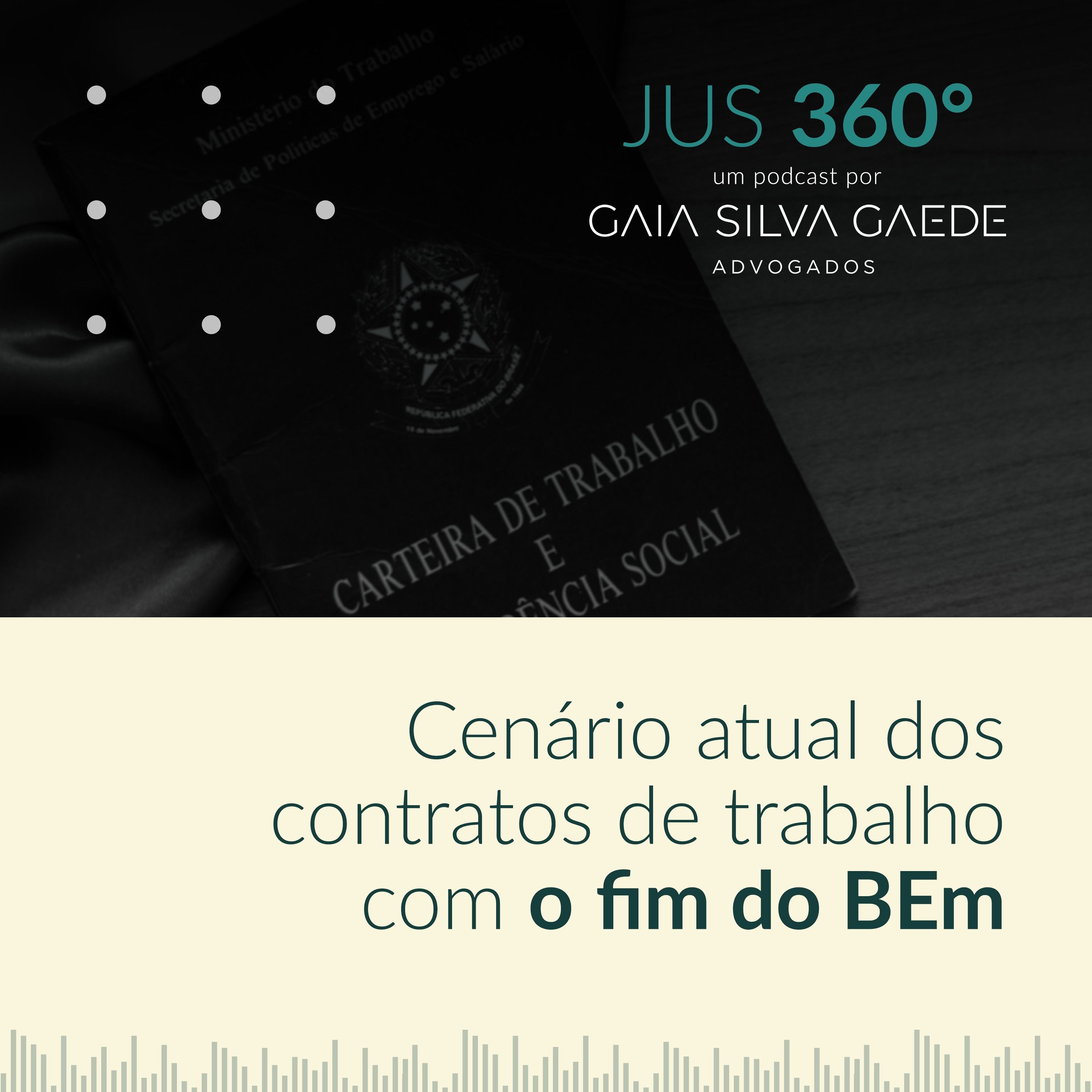 T2:EP4 - Cenário atual dos contratos de trabalho com o fim do BEm episode artwork