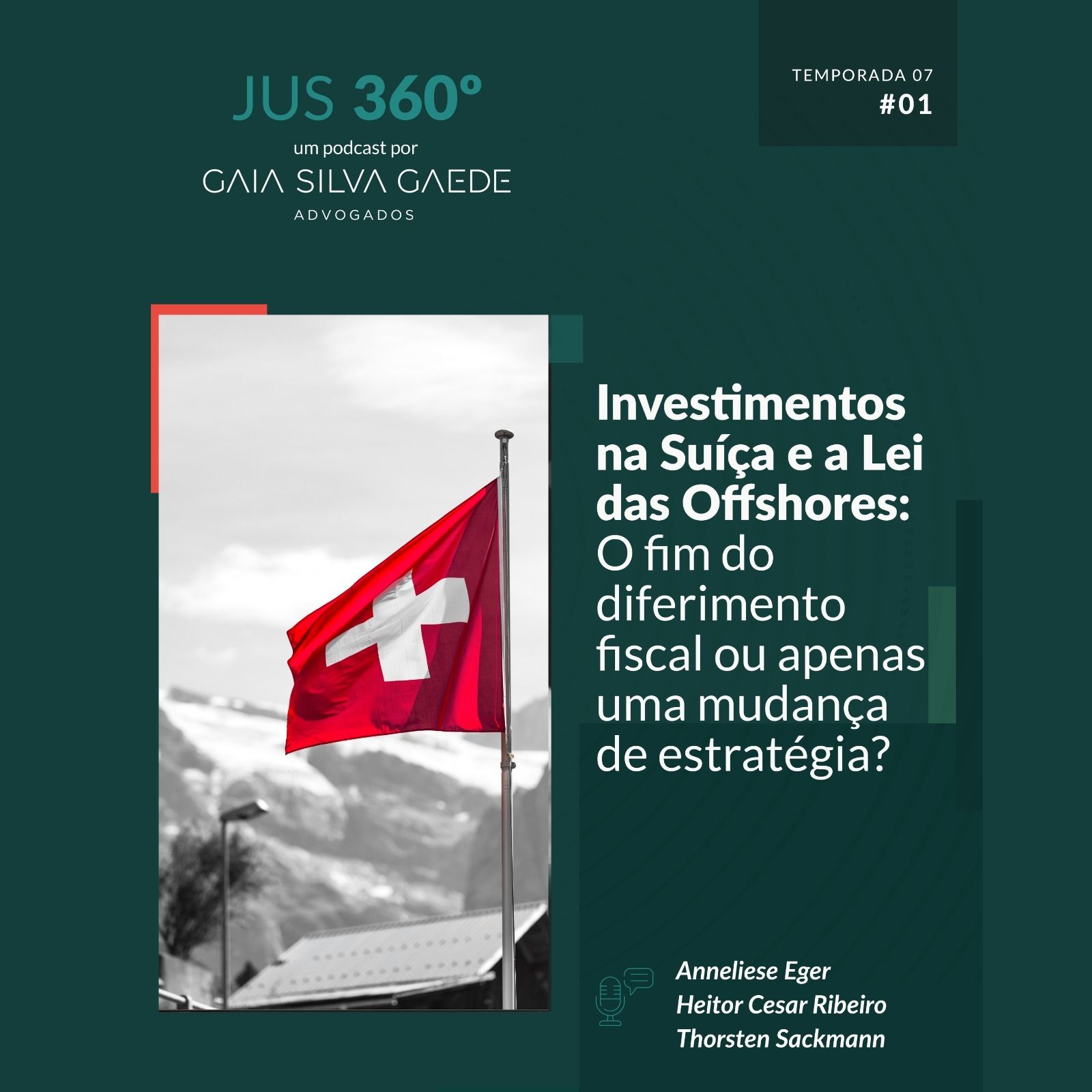 T7:EP 01 - Investimentos na Suíça e a Lei das Offshores: O fim do diferimento fiscal ou apenas uma mudança de estratégia?