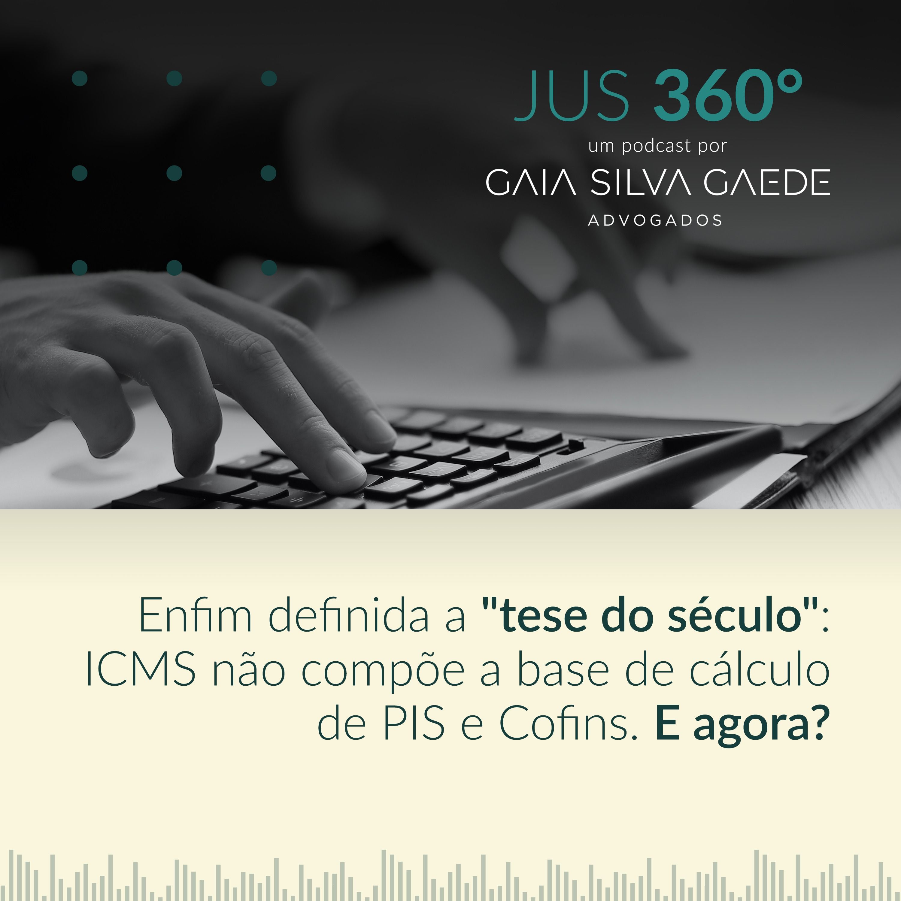 T2:EP15 – Enfim definida a "tese do século": ICMS não compõe a base de cálculo de PIS e Cofins. E agora? episode artwork