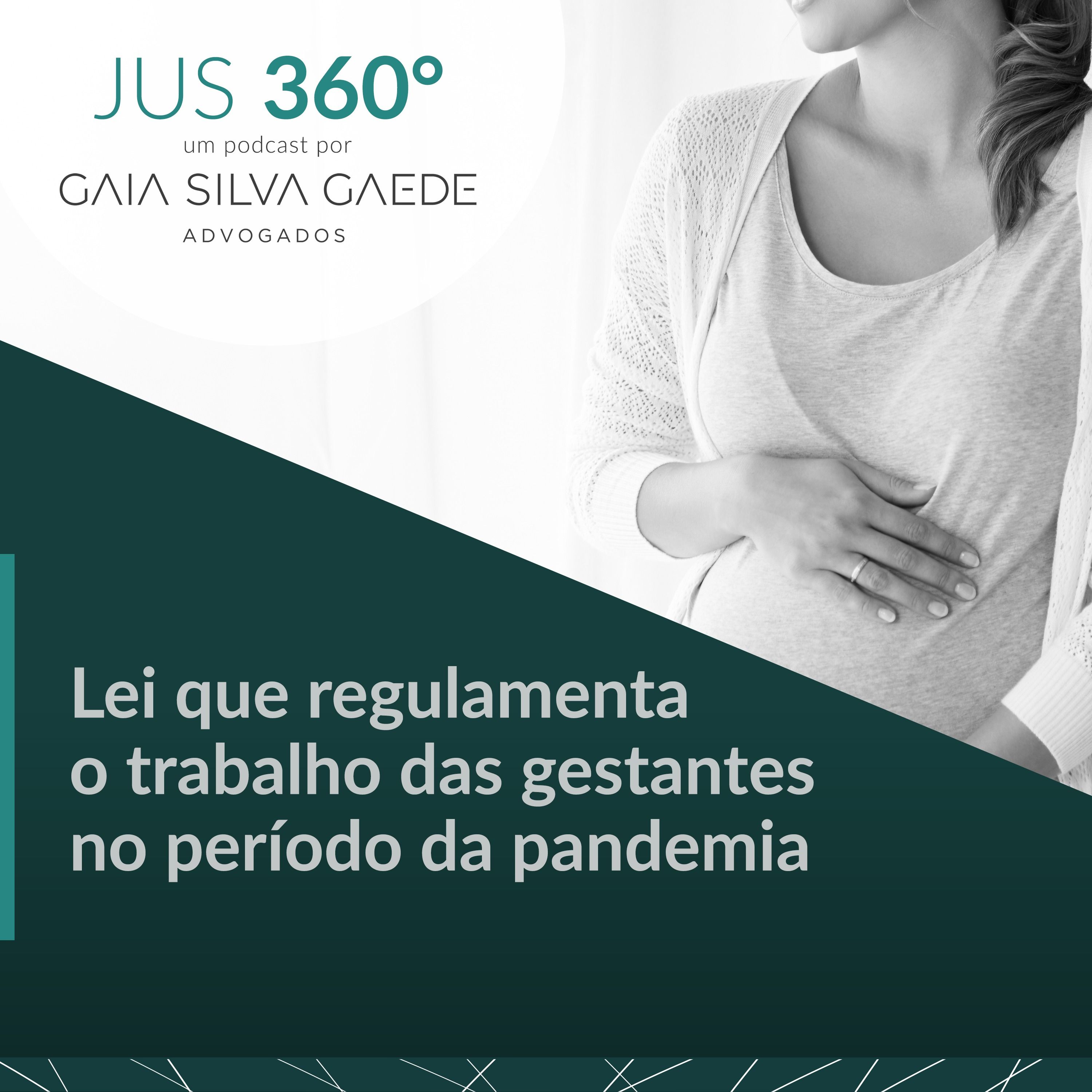 T3:EP05 - Lei que regulamenta o trabalho das gestantes no período da pandemia episode artwork