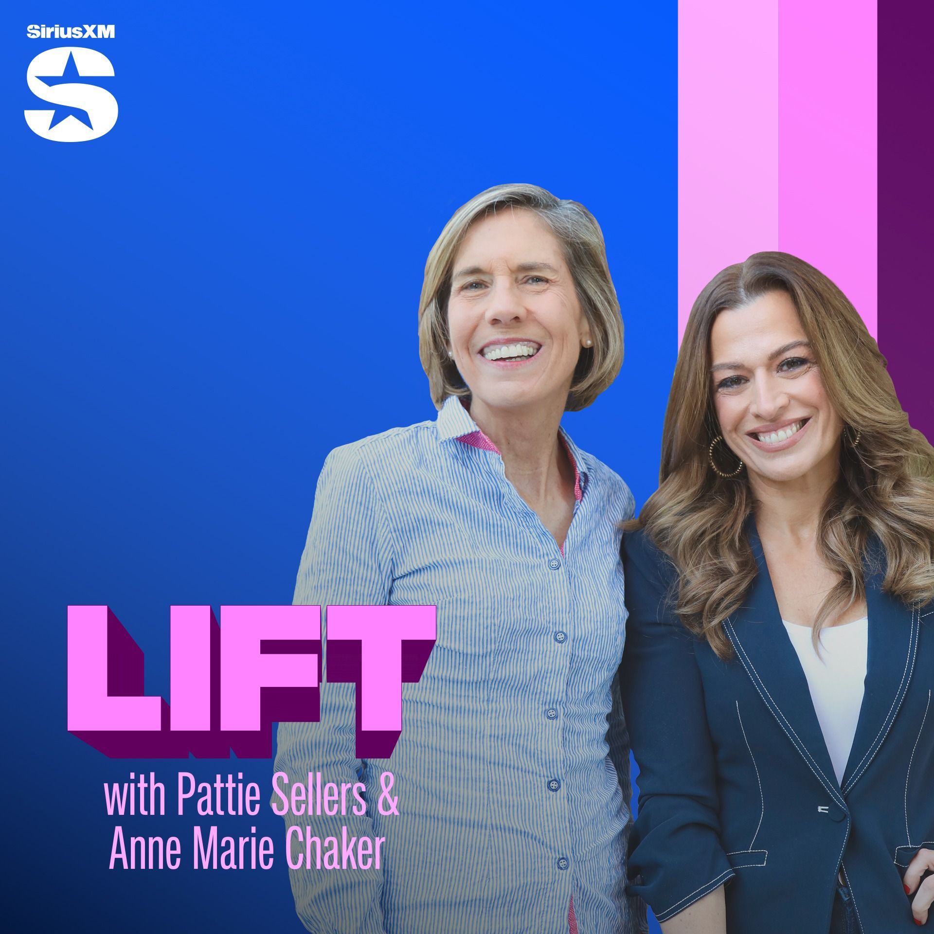 LIFT with Pattie Sellers & Anne Marie Chaker
