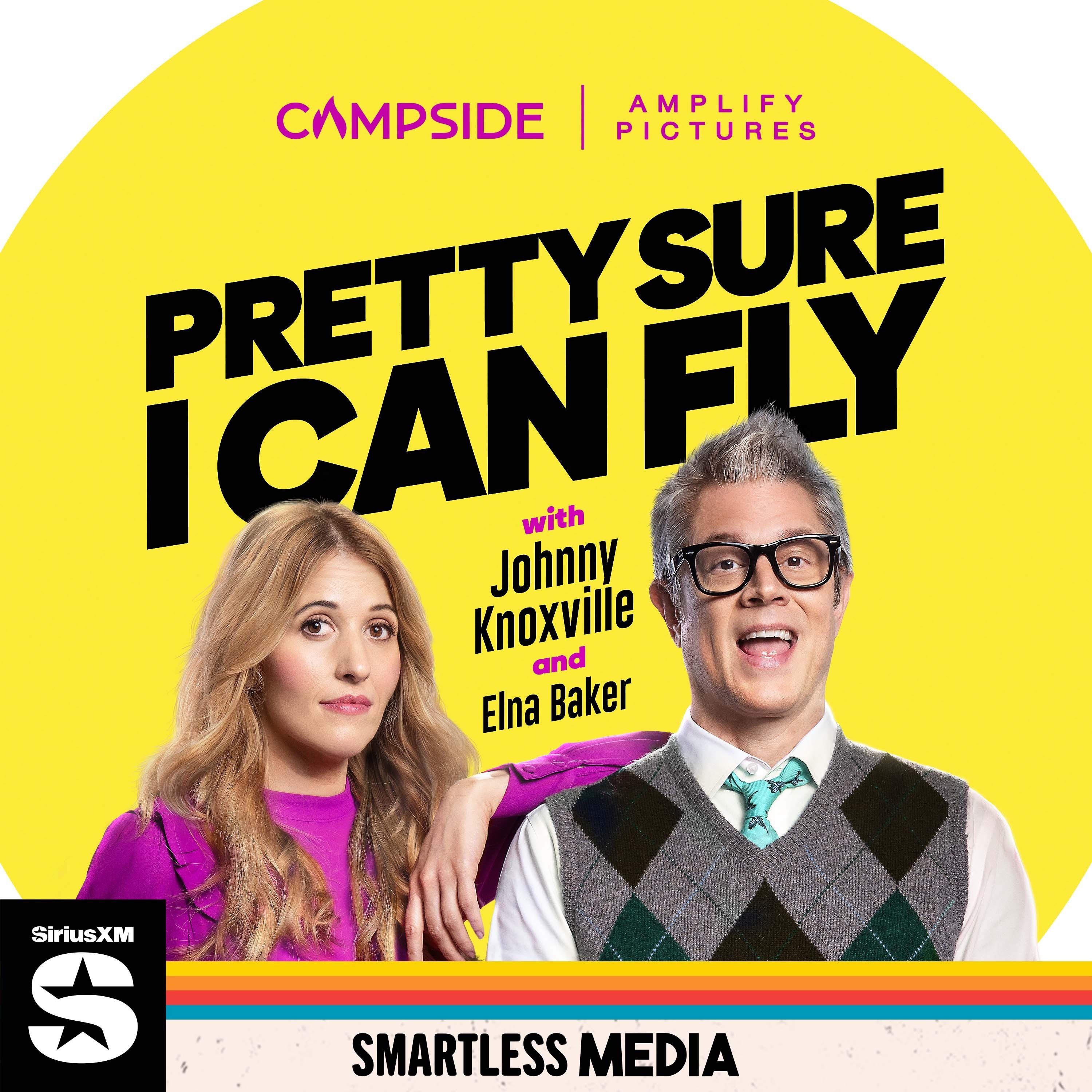 Pretty Sure I Can Fly with Johnny Knoxville & Elna Baker Artwork