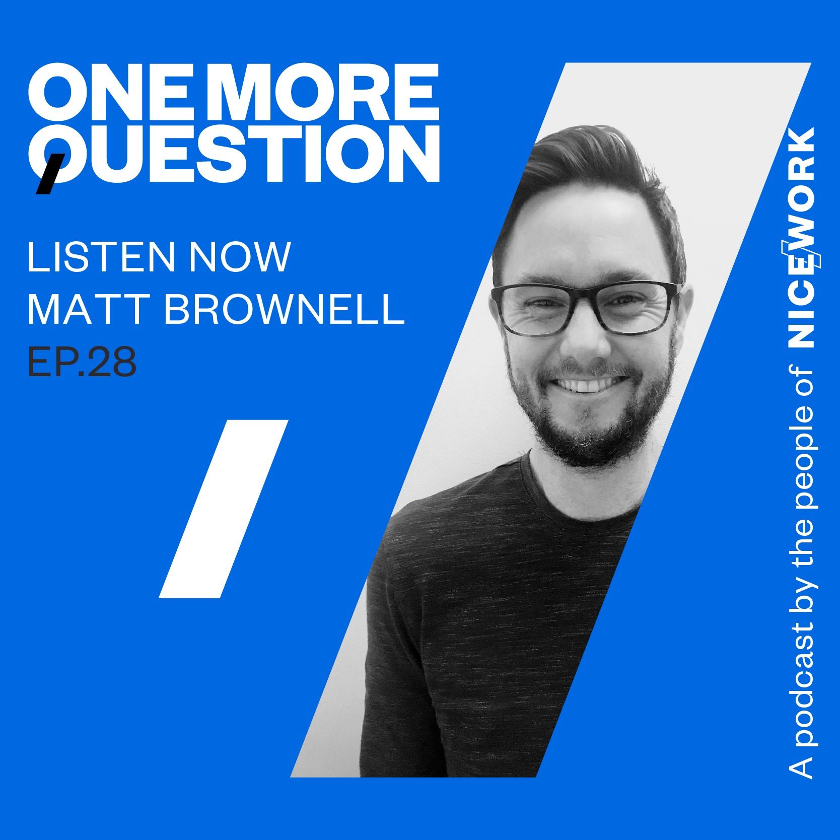Matt Brownell: It's not a branding job when it's part of your DNA
