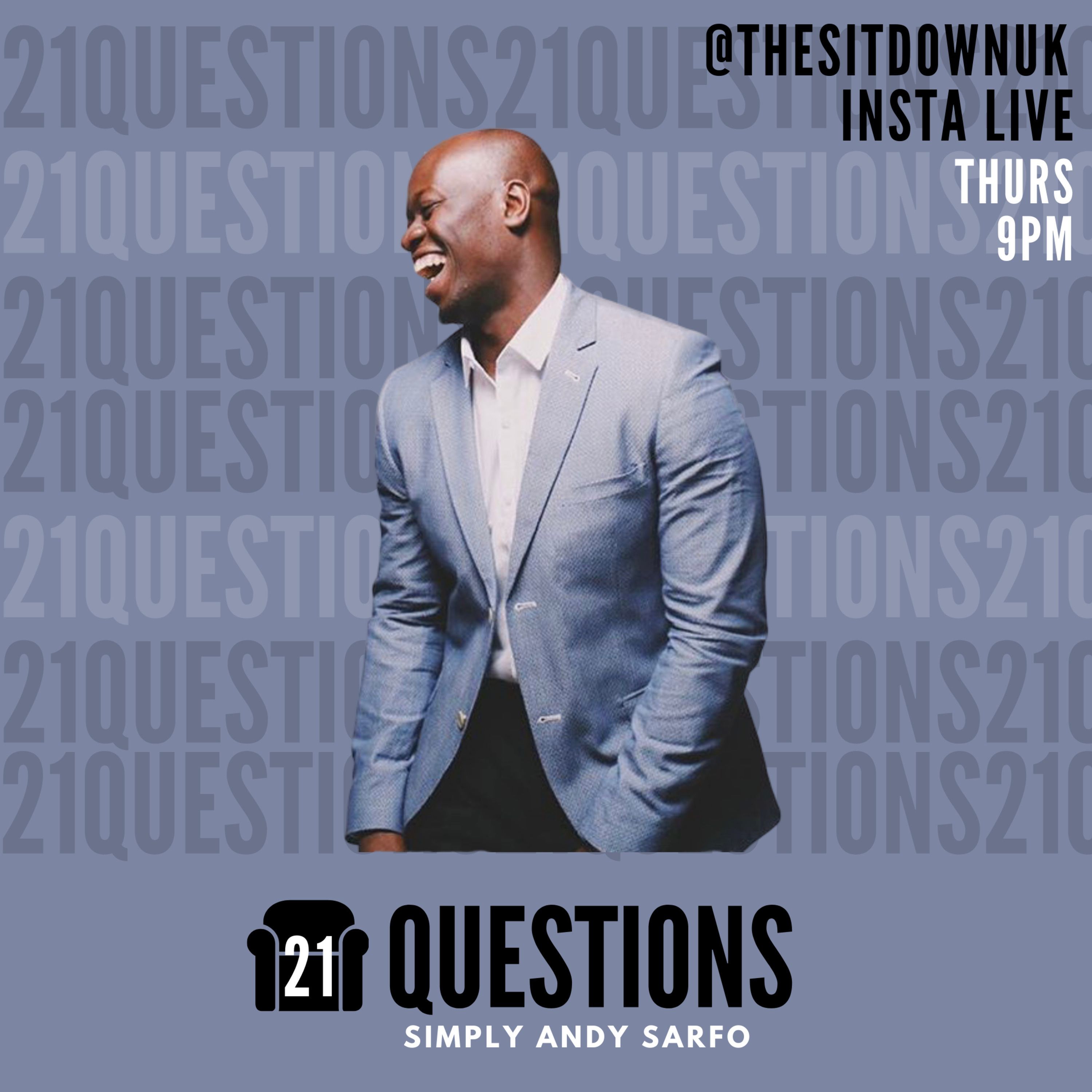 21 QUESTIONS with Simply Andy Sarfo