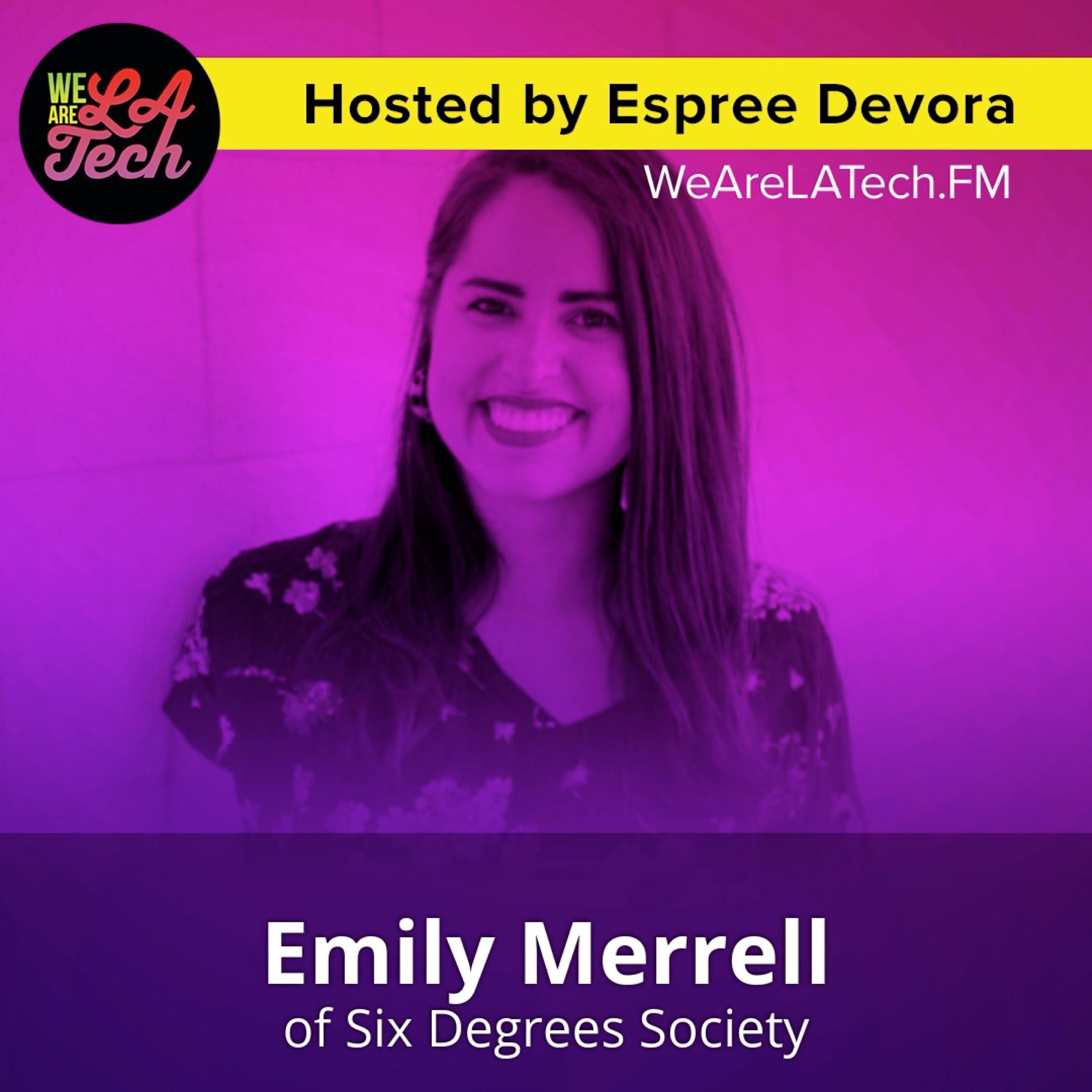 WeAreLATech Los Angeles Startups Podcast, hosted by Espree Devora