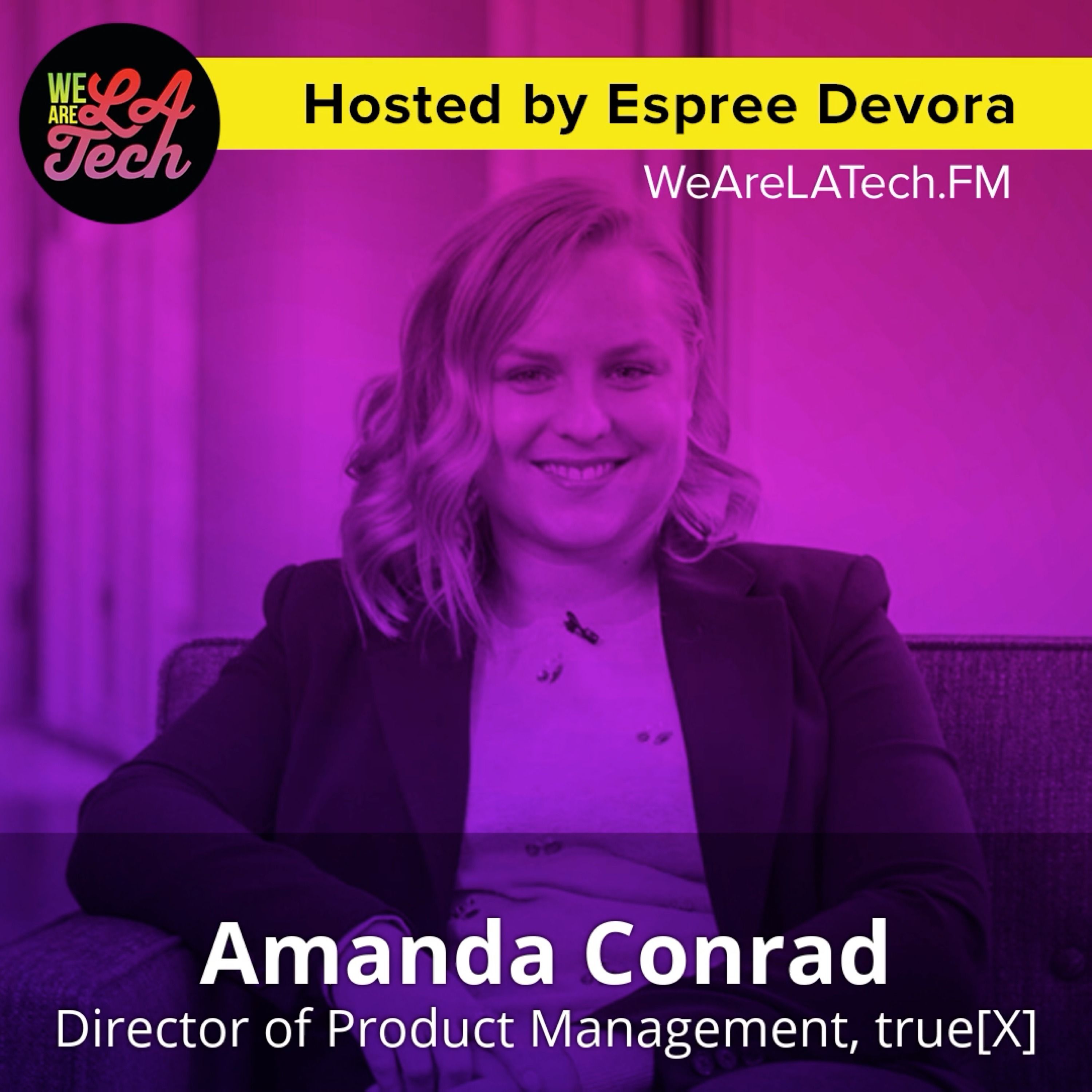WeAreLATech Los Angeles Startups Podcast, hosted by Espree Devora