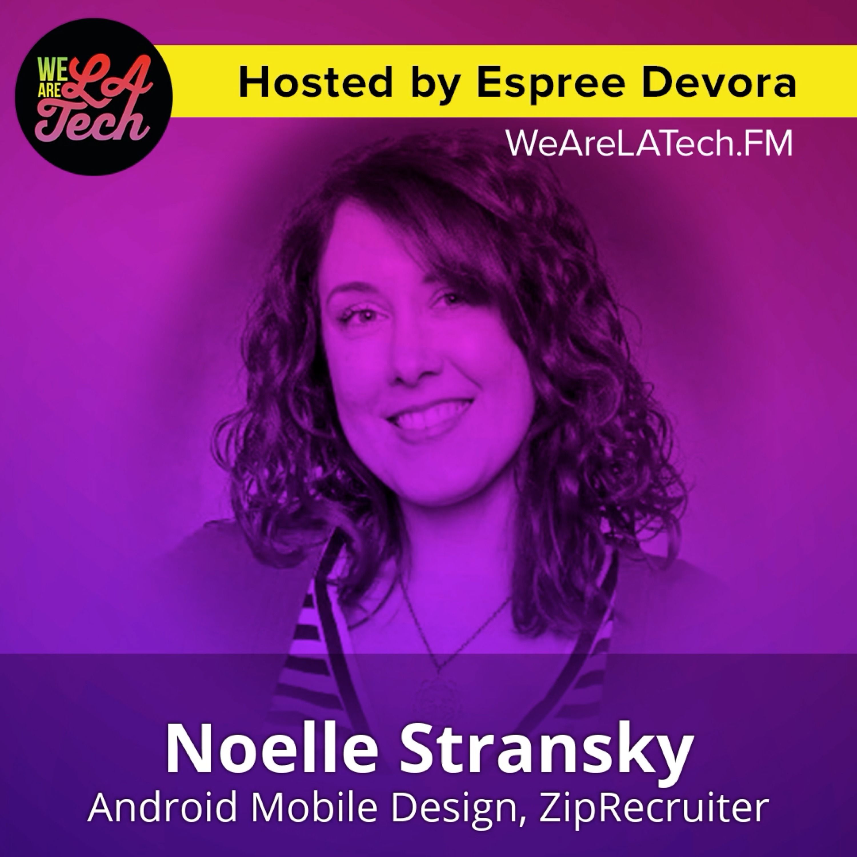 WeAreLATech Los Angeles Startups Podcast, hosted by Espree Devora