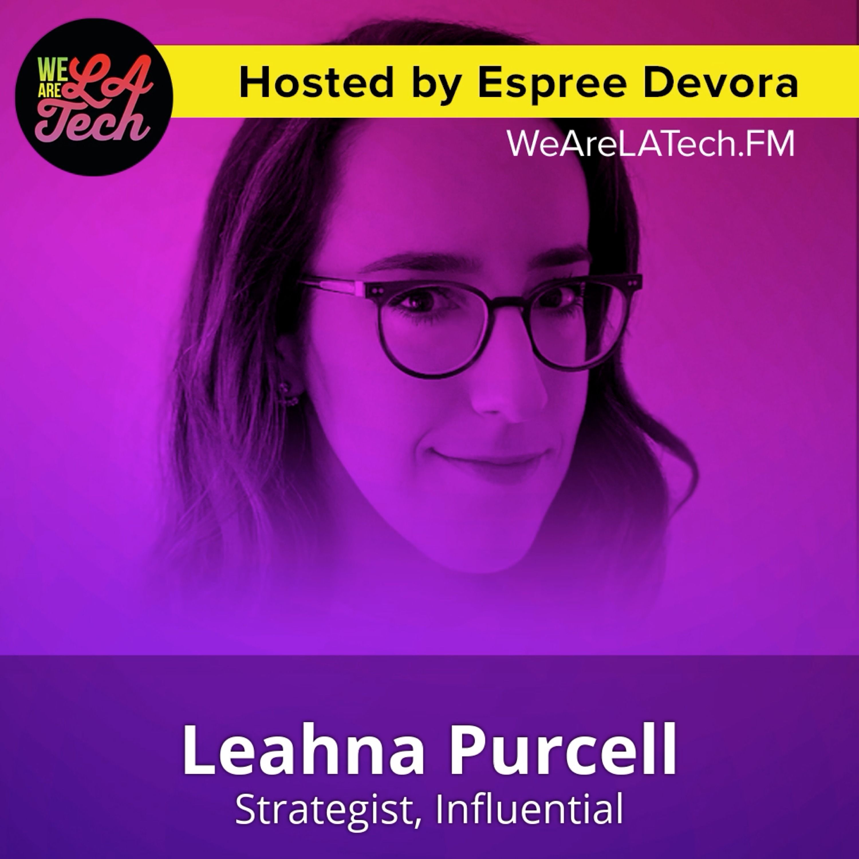 WeAreLATech Los Angeles Startups Podcast, hosted by Espree Devora