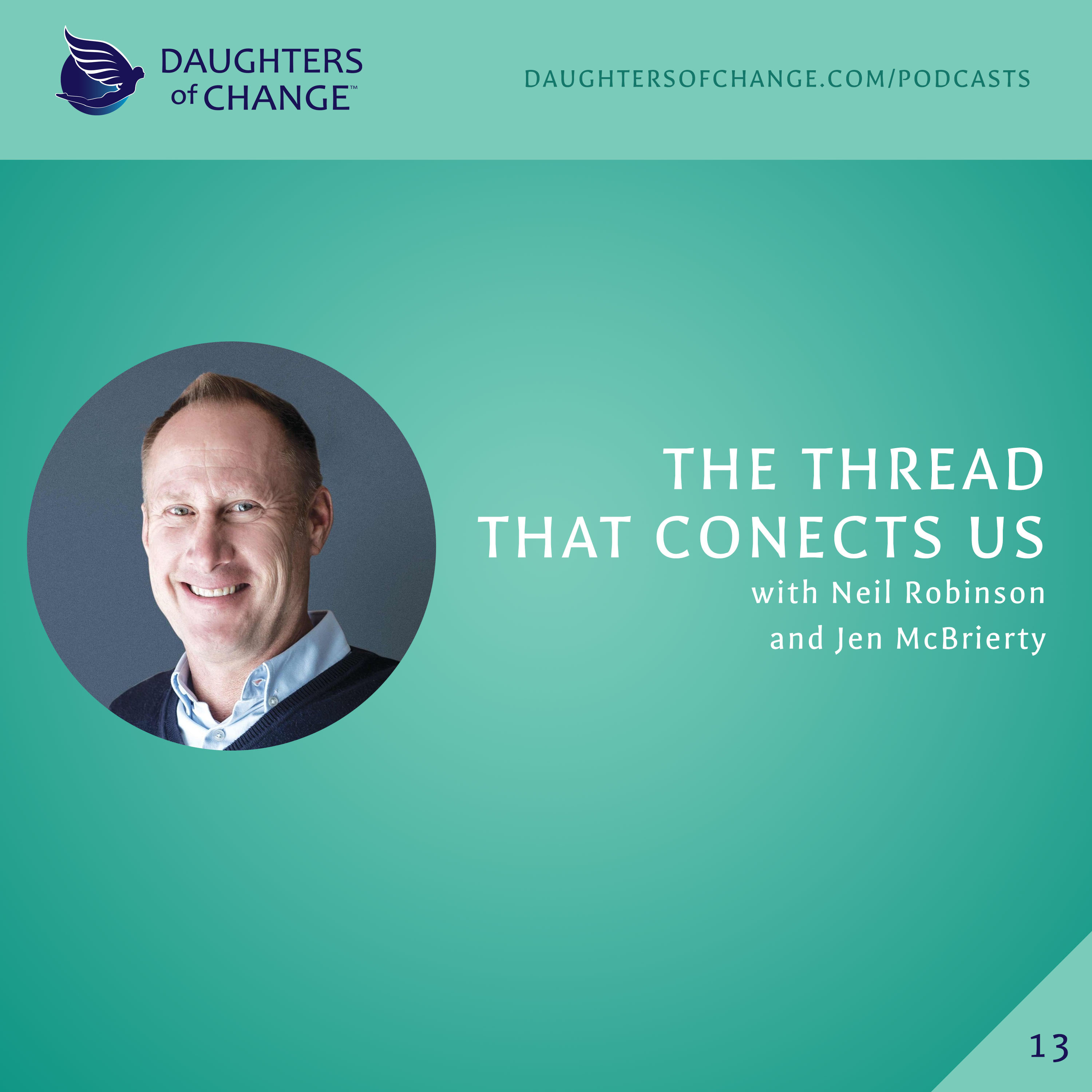 The Thread That Connects Us, with Neil Robinson and Jen McBrierty