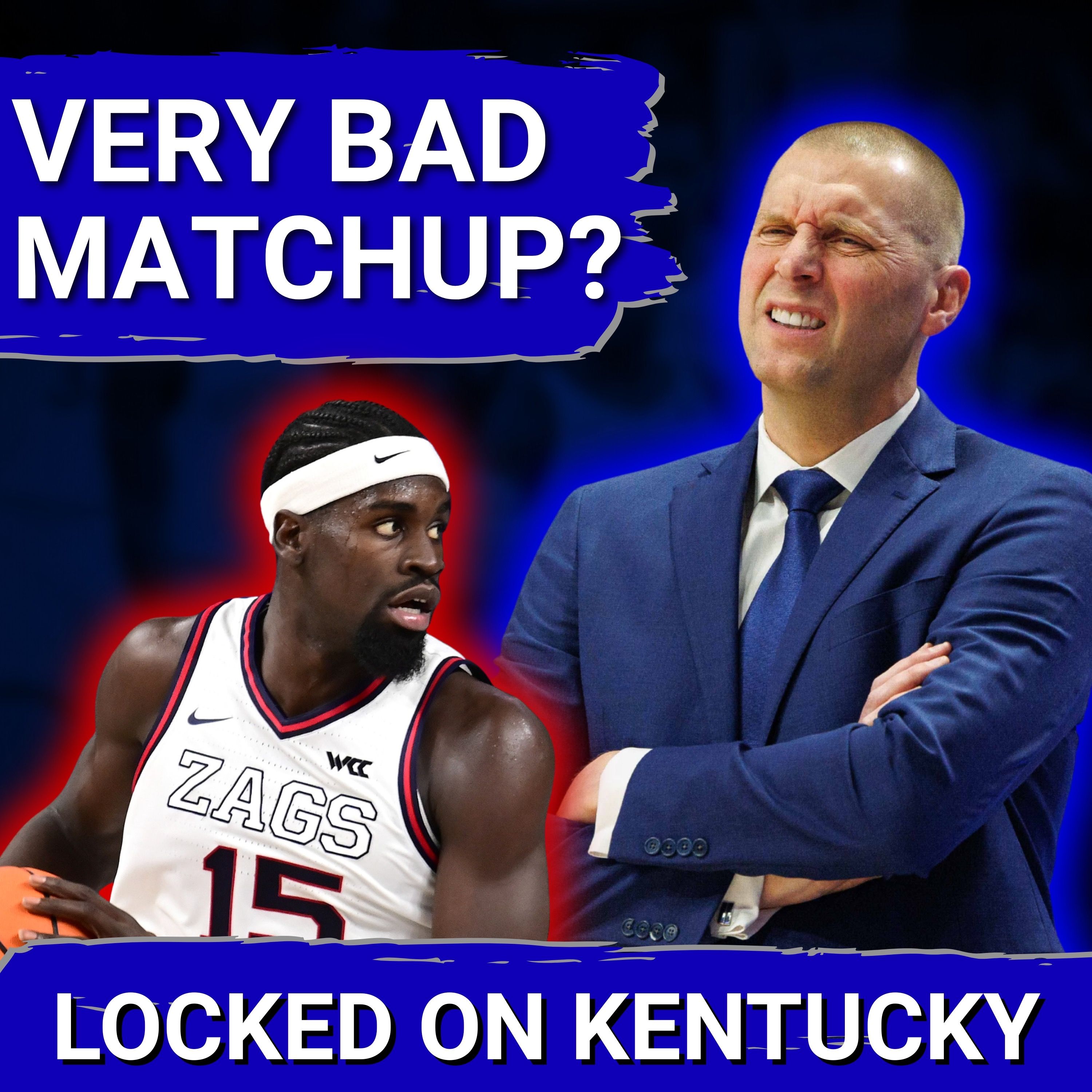 Kentucky Wildcats vs Gonzaga Bulldogs Preview: A BAD Matchup For Mark Pope?