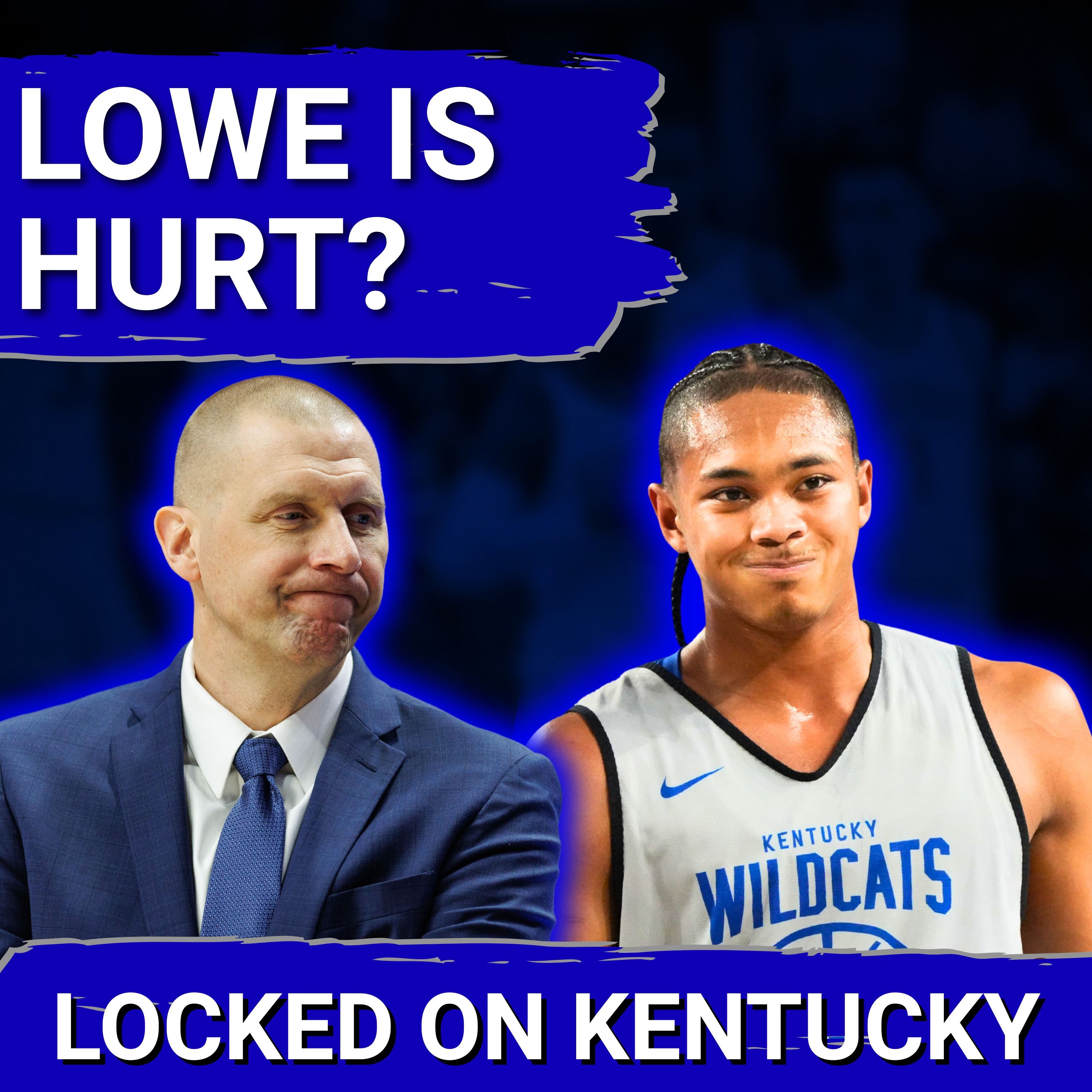 AWFUL: Jaland Lowe Is HURT, Is It Time To PANIC For Kentucky Basketball?