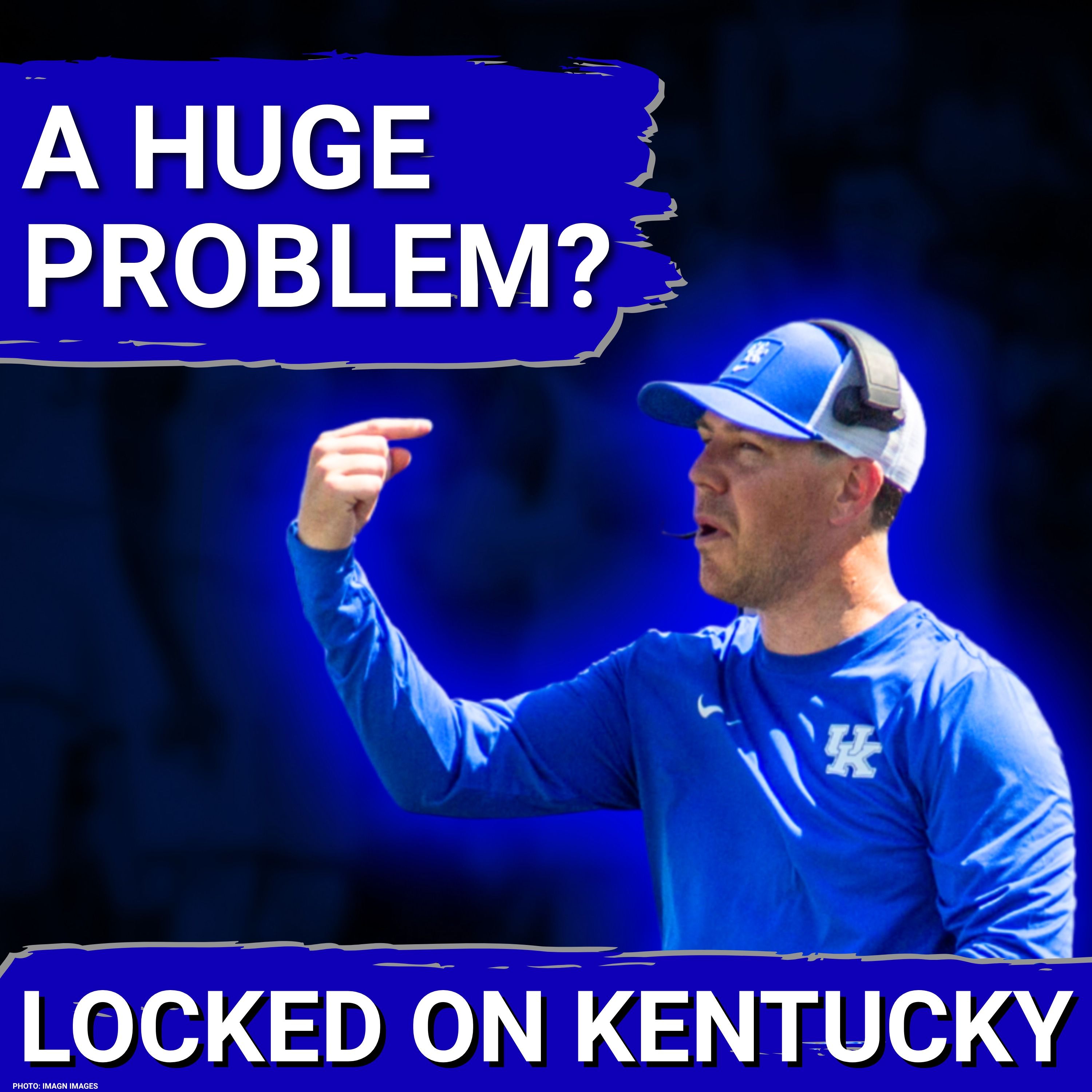 Kentucky Football Has A HUGE Problem That Nobody is Talking About... episode artwork