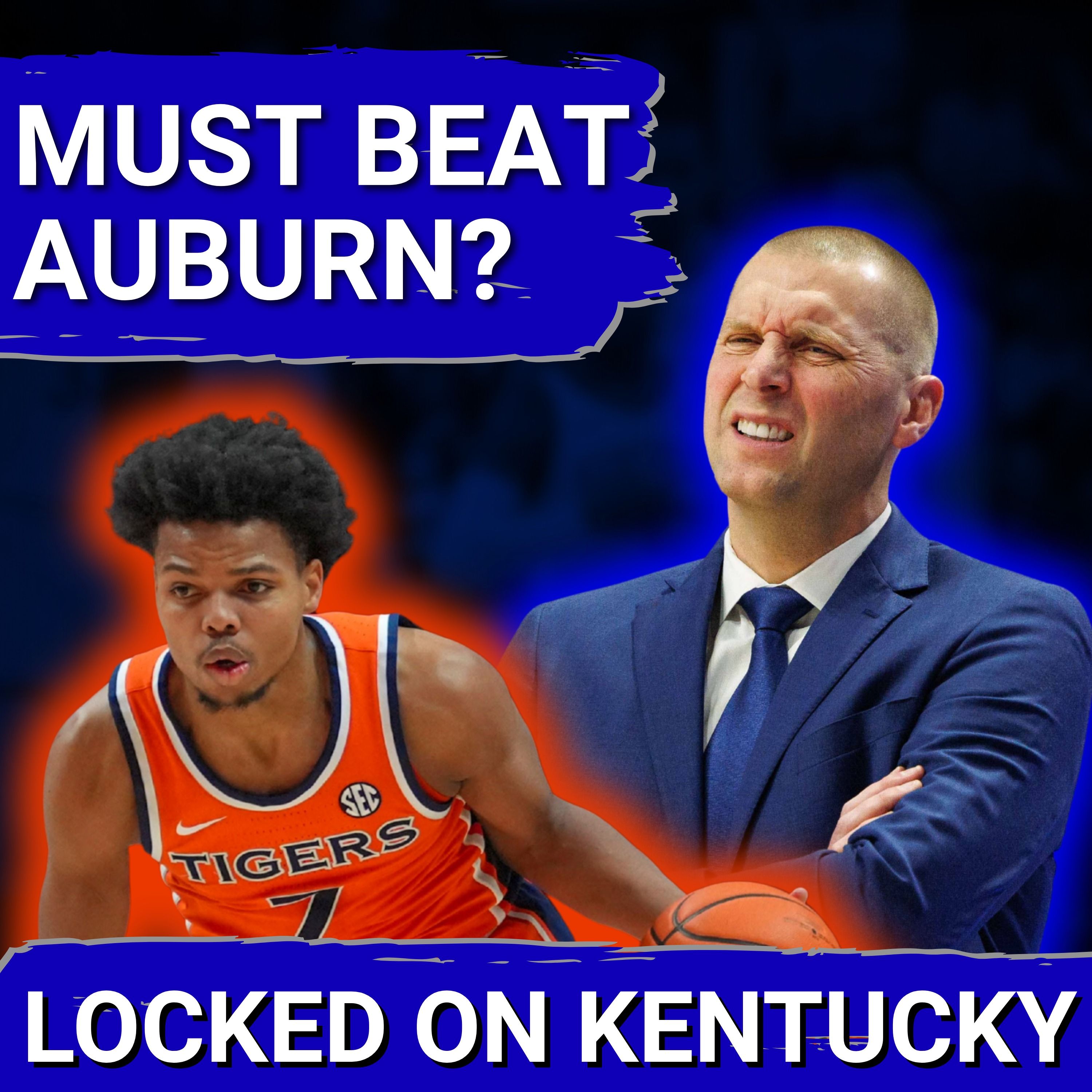 MUST-WIN: Kentucky Wildcats Need to BEAT Auburn to Save Tourney Hopes After Embarrassing Loss