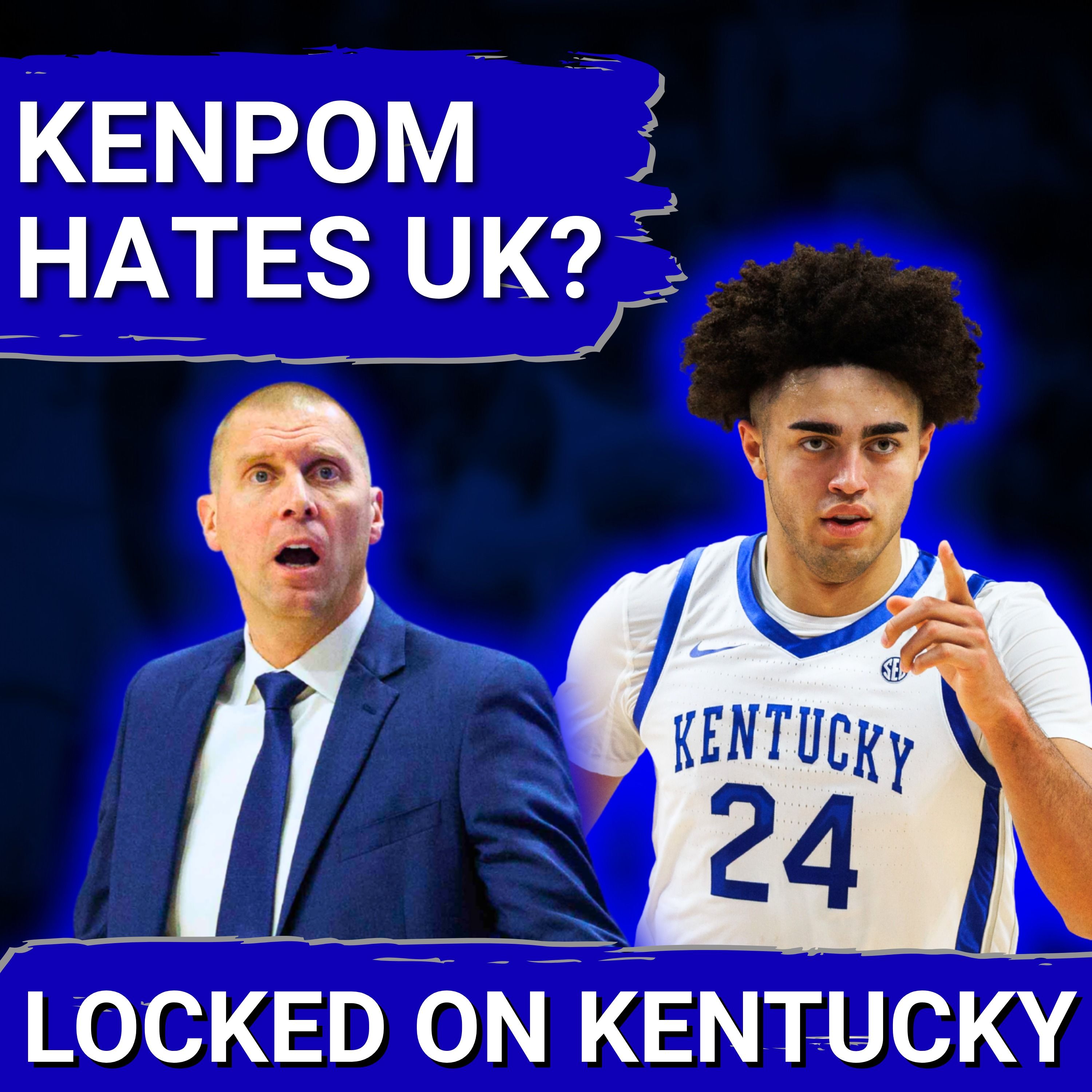 KenPom HATES the Kentucky Wildcats, Mark Pope UNPREDICTABLE As NCAA Tournament Approaches