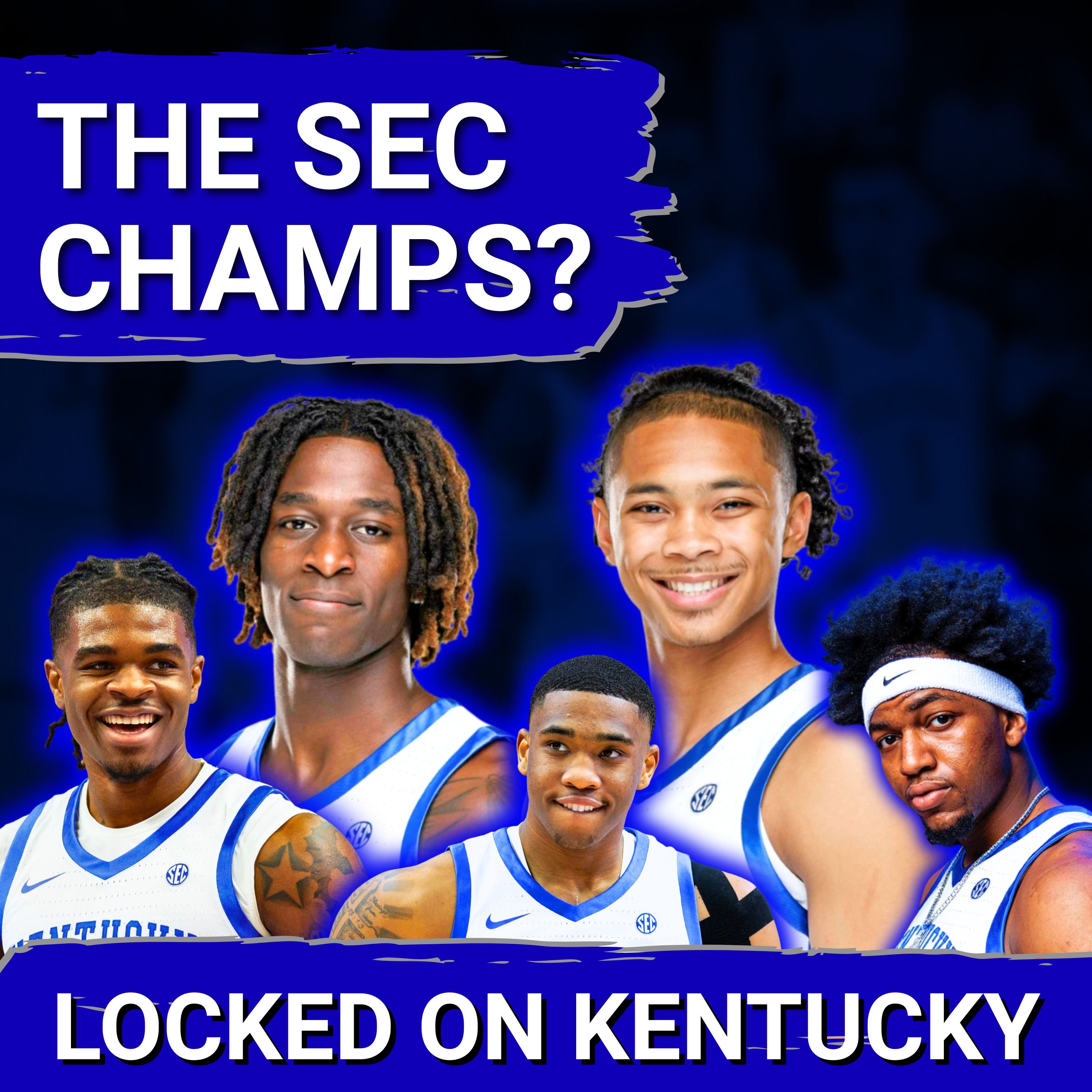 CHAMPIONS: Mark Pope and the Kentucky Wildcats Will WIN the SEC This Season!