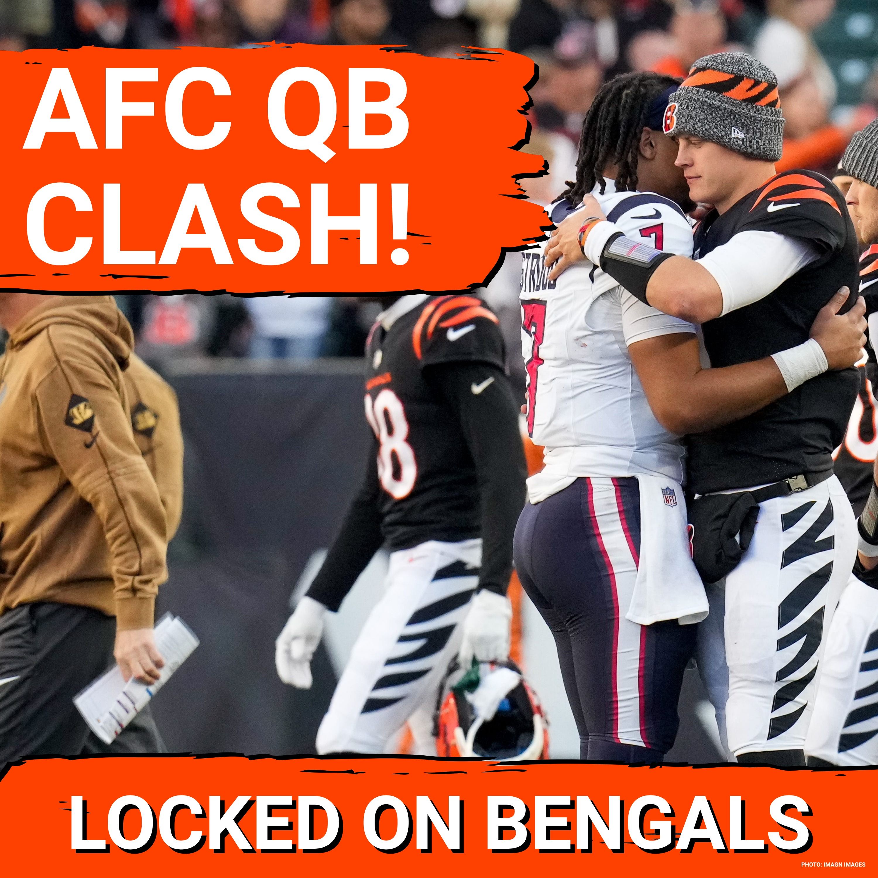 AFC FIGHT Bengals vs Texans: Joe Burrow and CJ Stroud Must Overcome Pressure episode artwork
