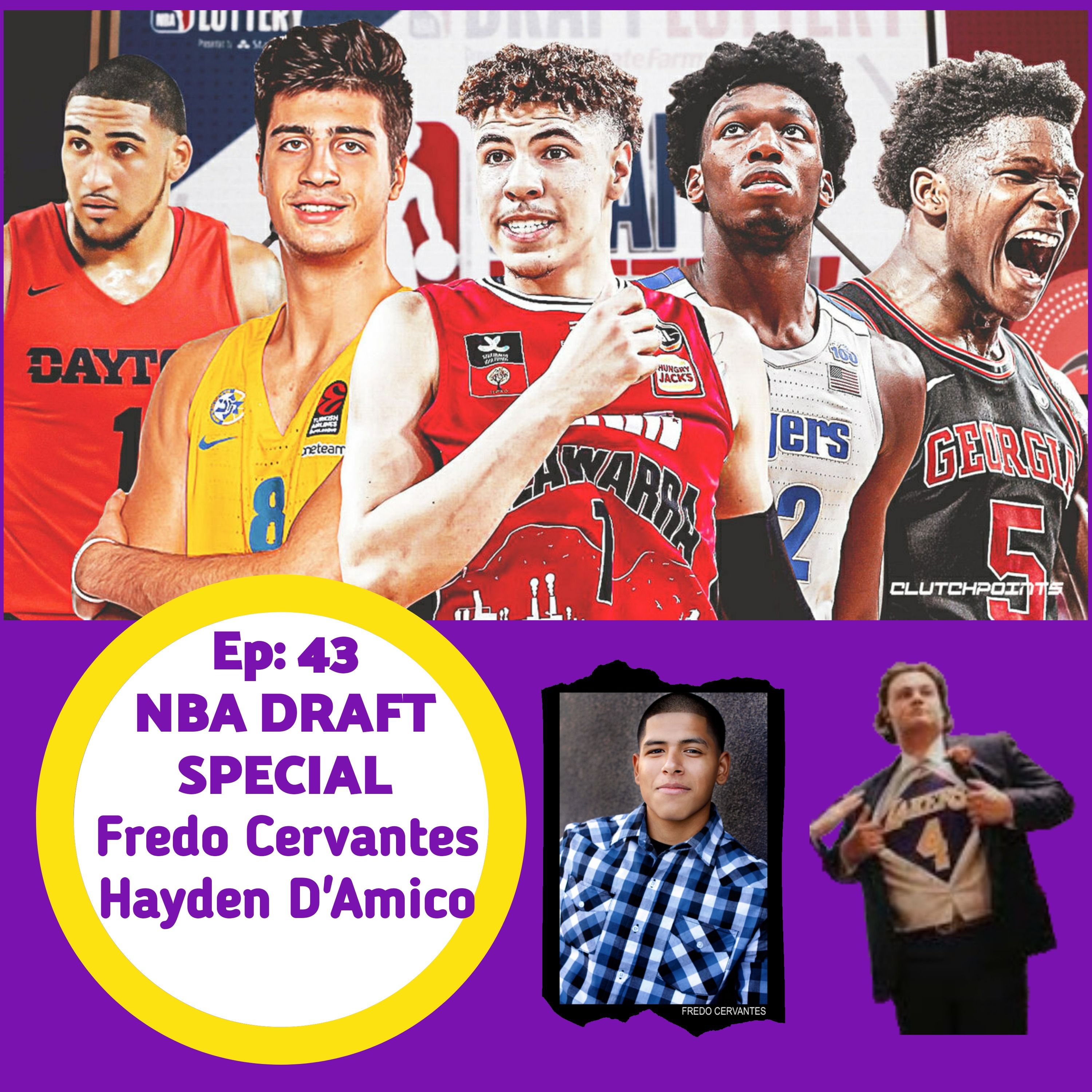 2020 NBA Draft, Lakers Trade Danny Green, Melo Number One, Fredo Cervantes & Hayden D'Amico