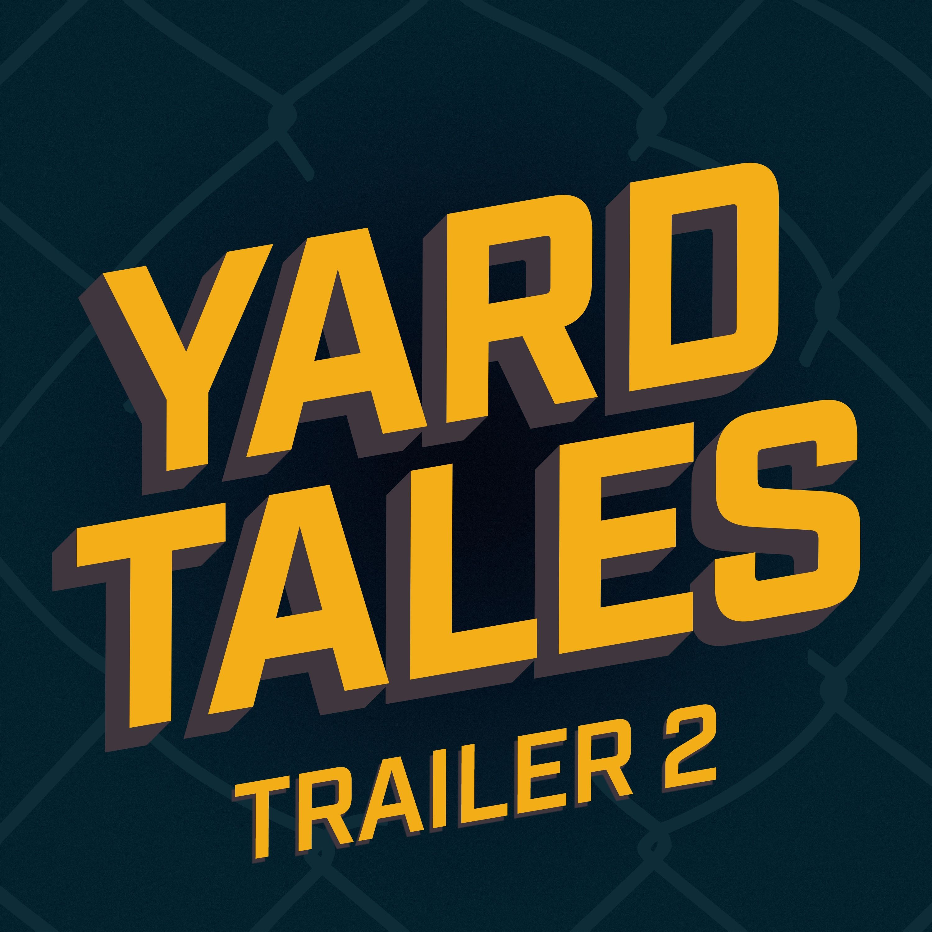 Listen To The Yard Tales Podcast episode artwork