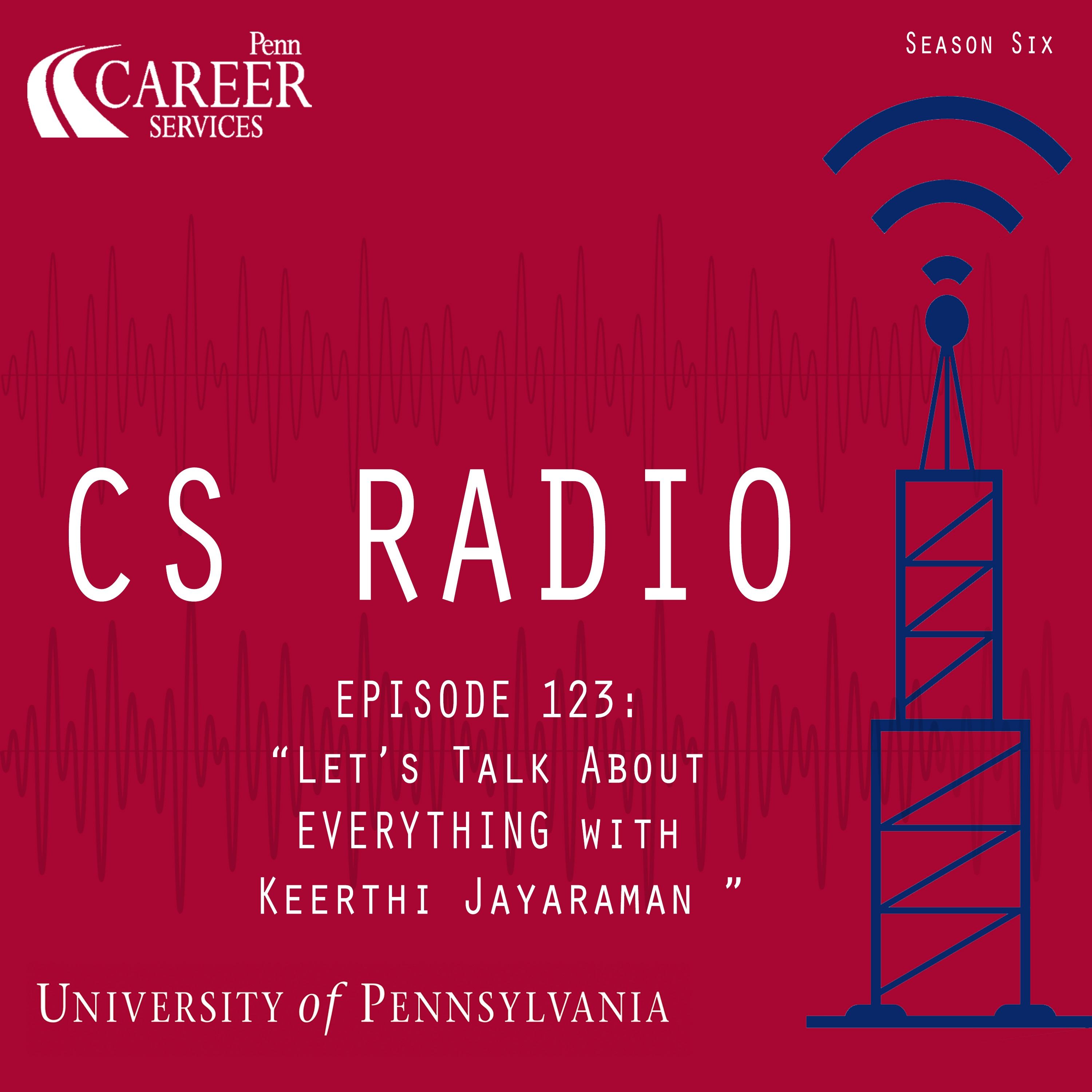 CS Radio - The Official Podcast of University of Pennsylvania Career Services