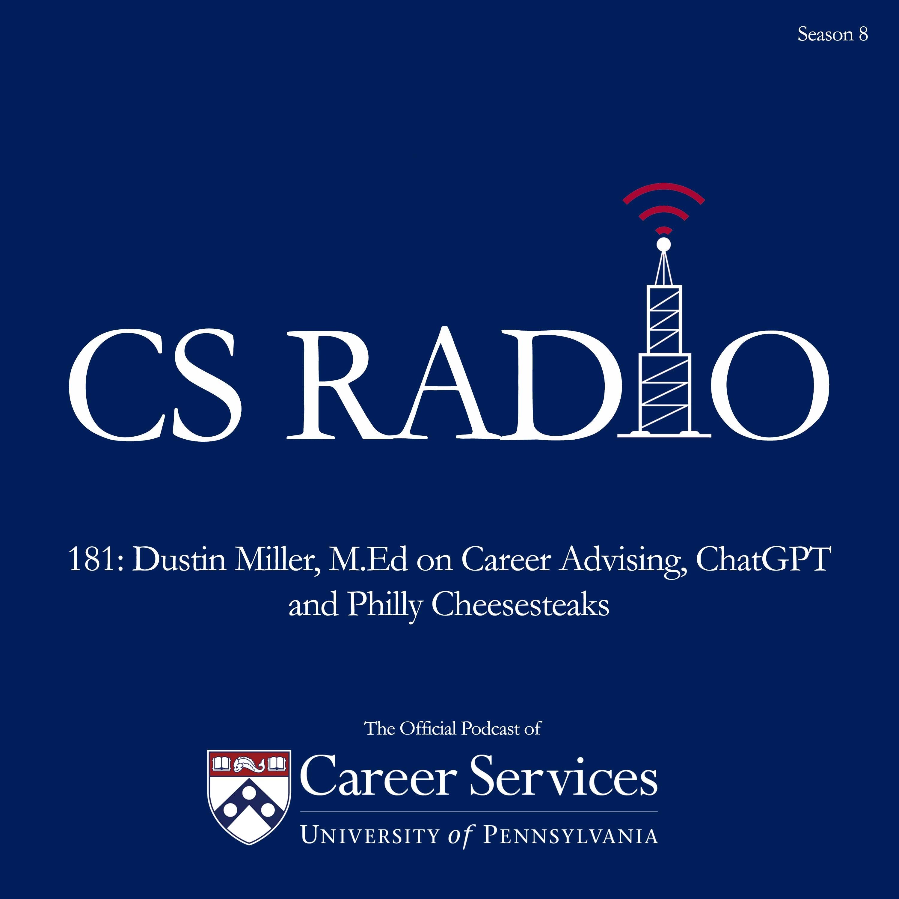 181: Dustin Miller, M.Ed on Career Advising, ChatGPT, and Philly Cheesestakes episode artwork