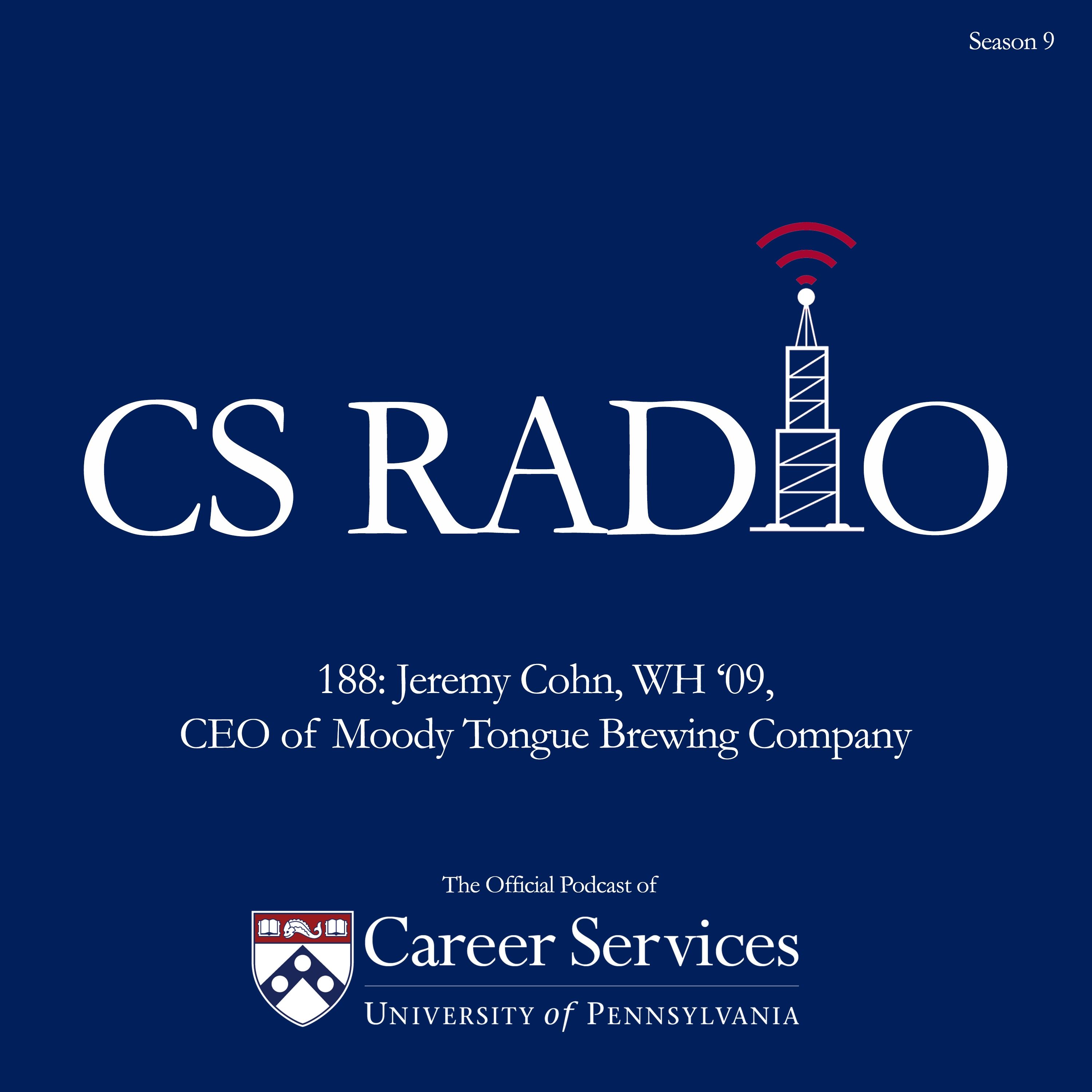 188: Jeremy Cohn, WH '09; CEO of Moody Tongue Brewing Company episode artwork