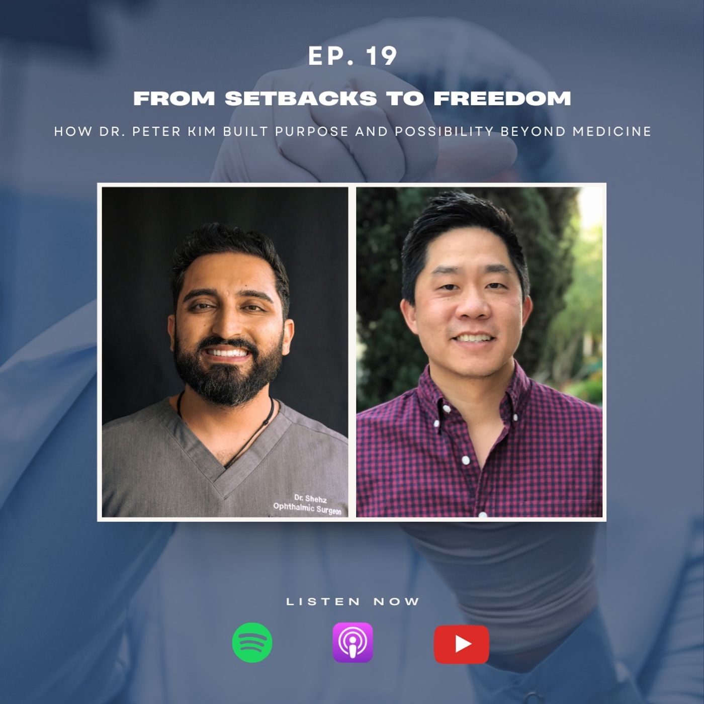 From Setbacks to Freedom - How Dr. Peter Kim Built Purpose and Possibility Beyond Medicine episode artwork