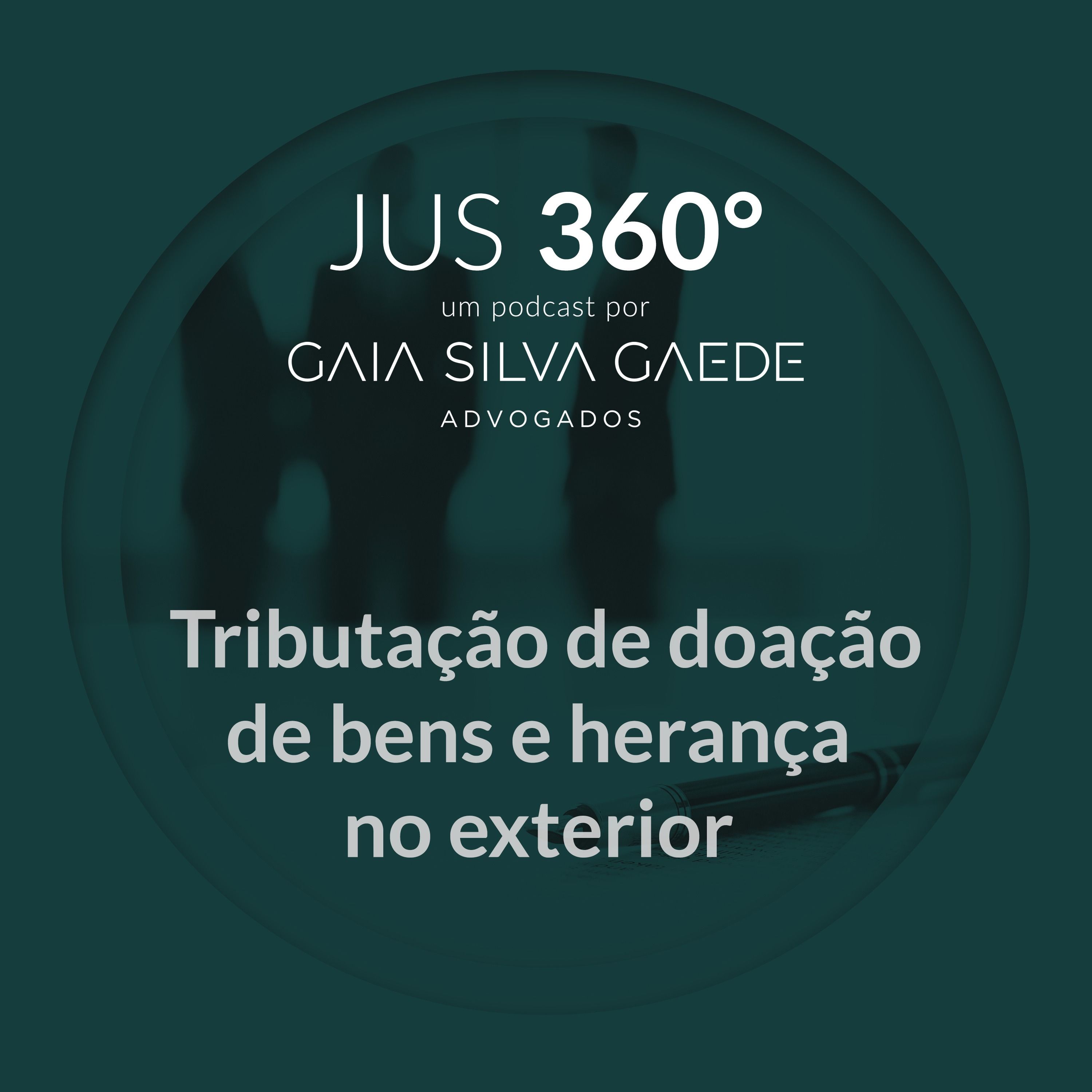 T1:EP10 - Tributação de doação de bens e herança no exterior episode artwork