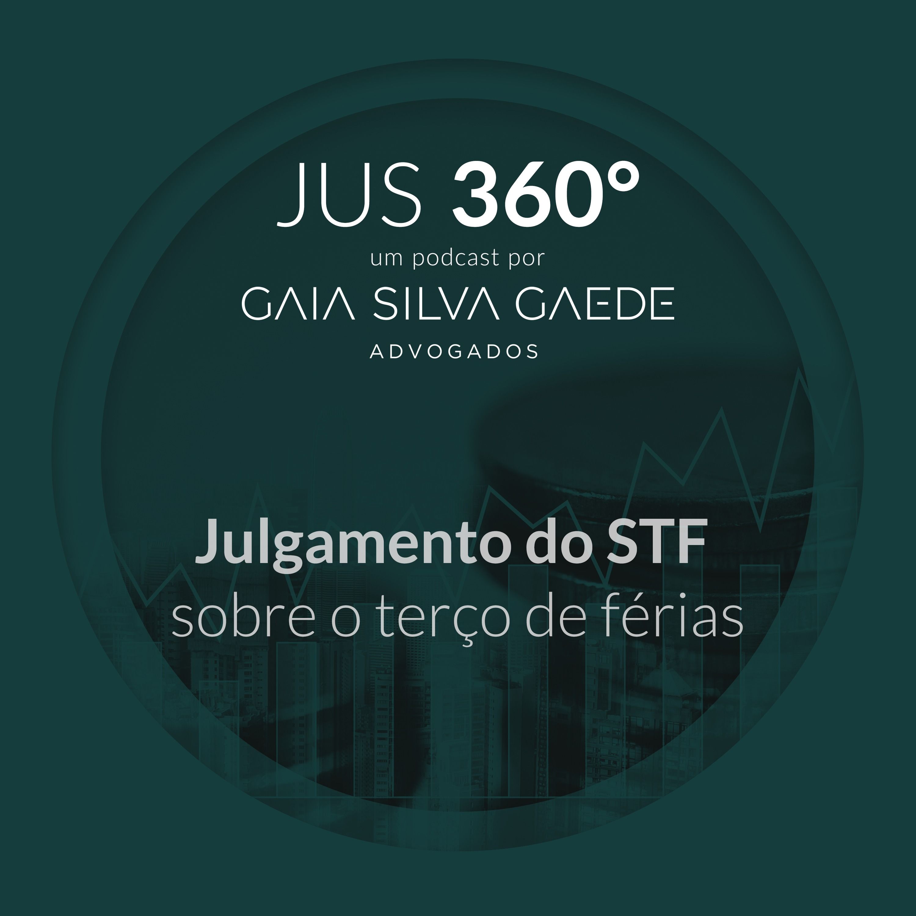 T1:EP5 - Julgamento do STF sobre o terço de férias episode artwork