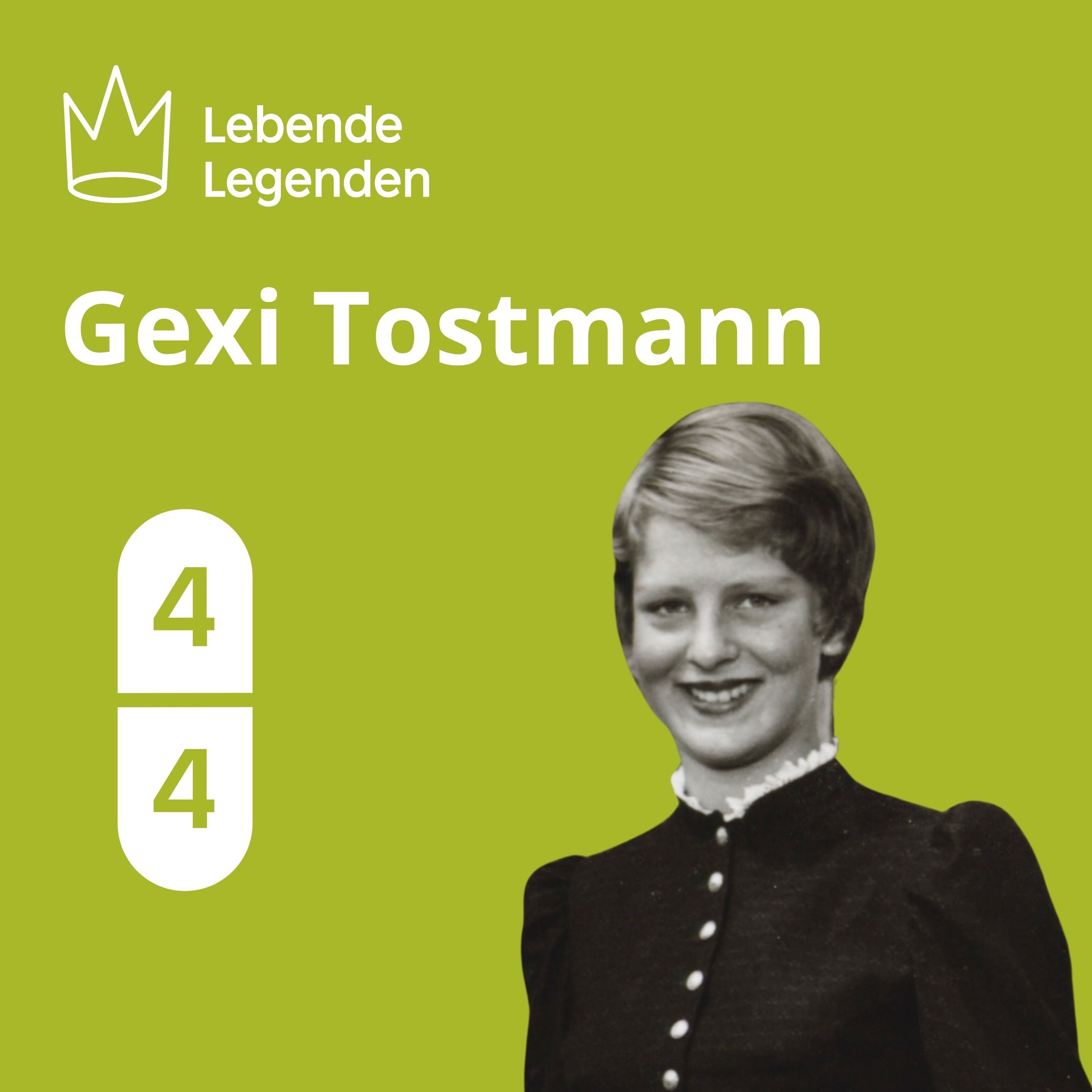Gexi Tostmann - Die Rebellin im Dirndl (4/4)