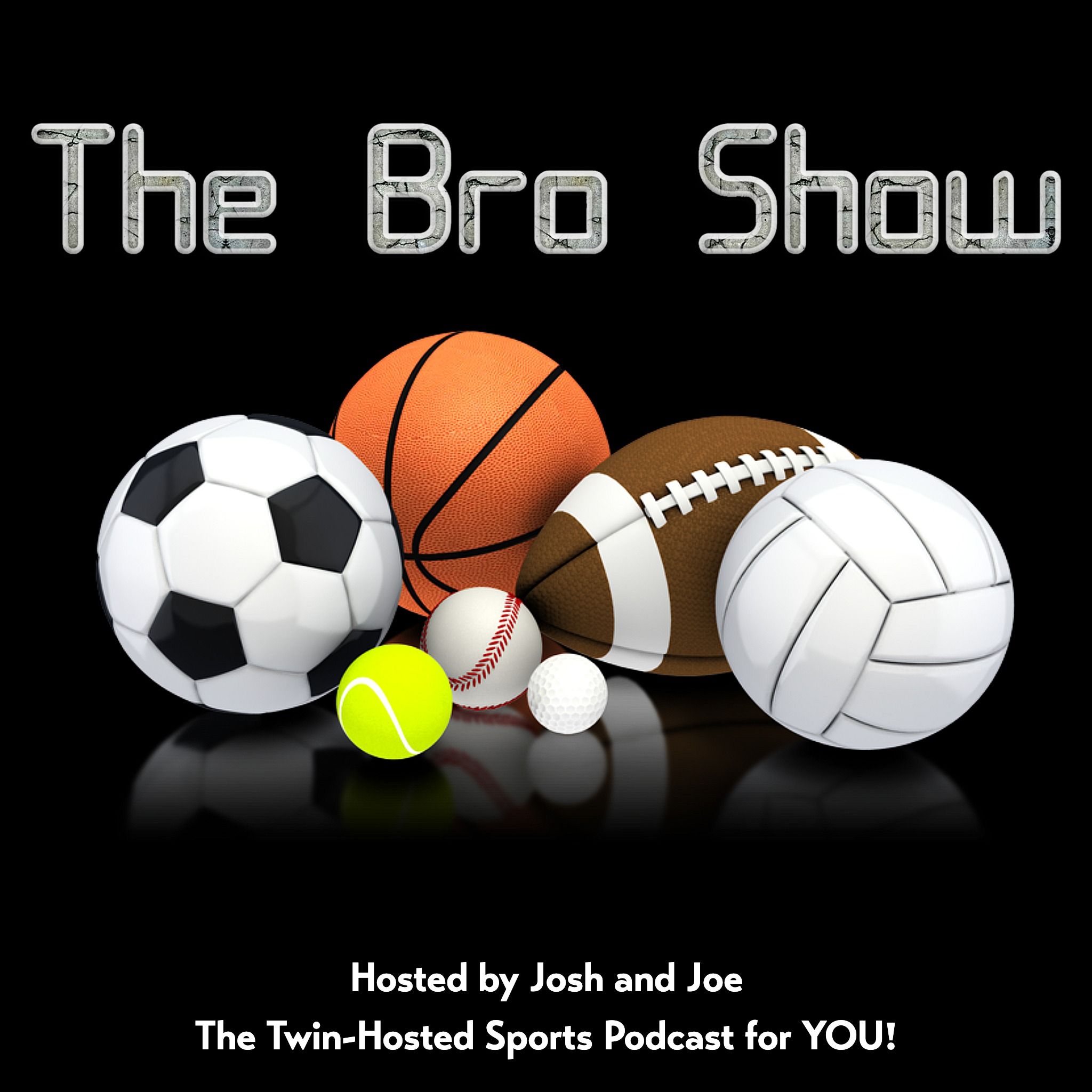 The Bro Show with Josh and Joe