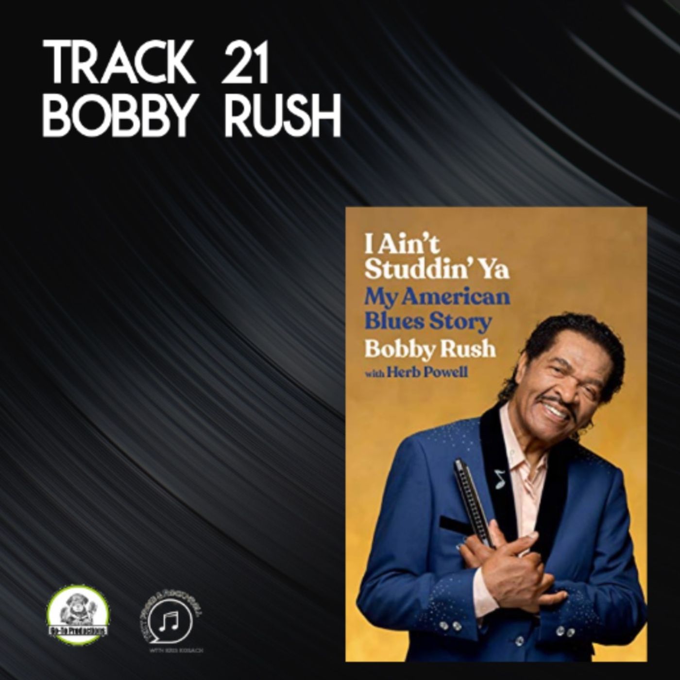 Track 21: Bobby Rush