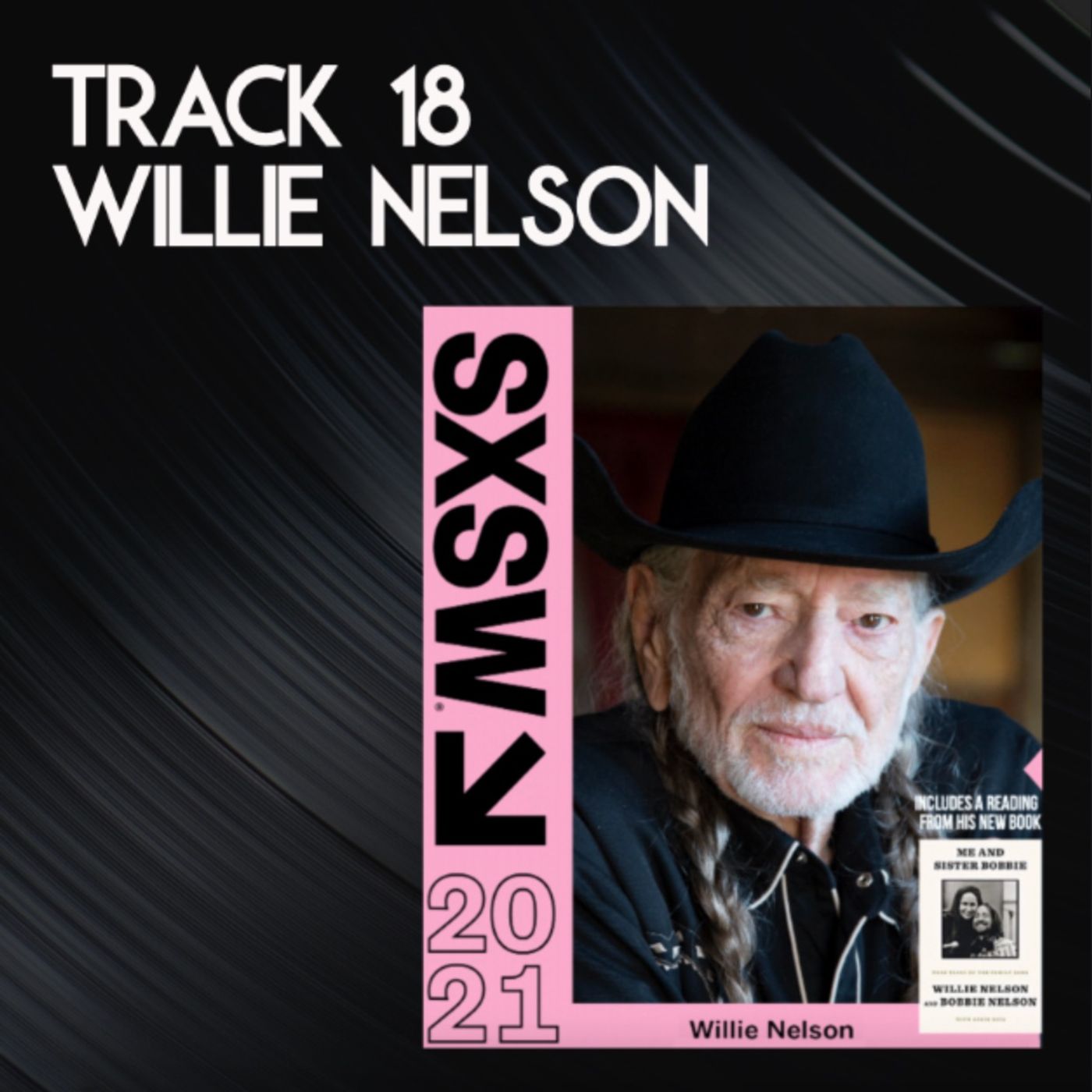 Track 18: SXSW 2021 - Willie Nelson
