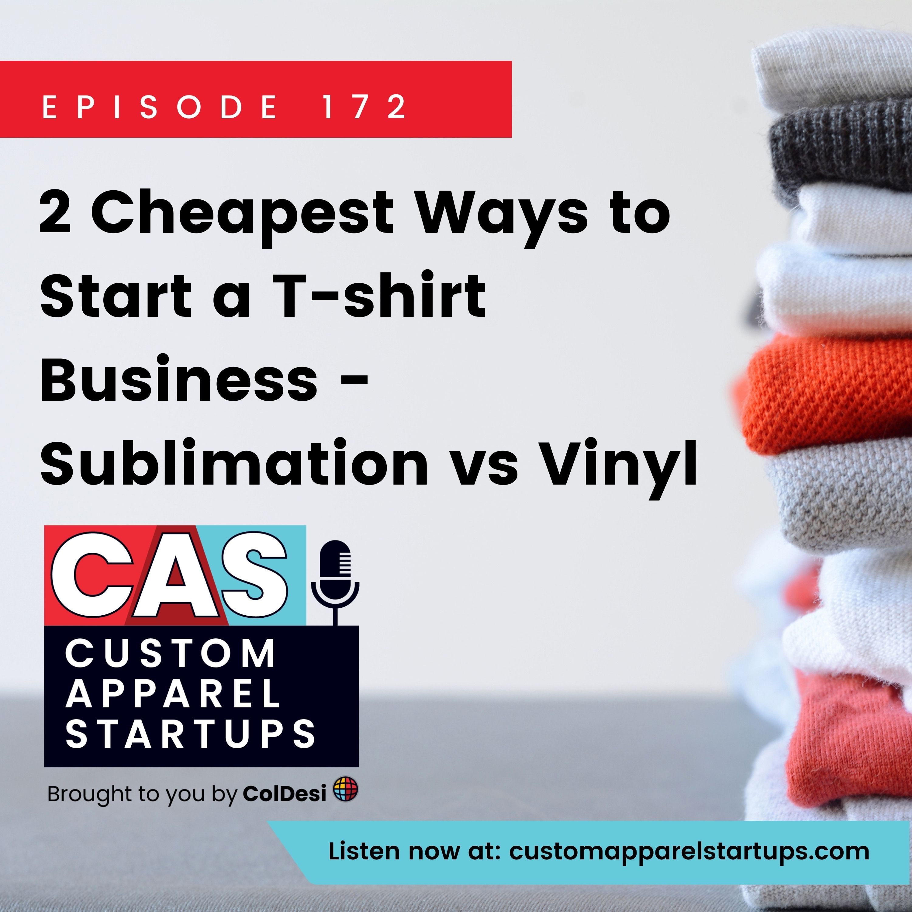 Episode 172 - 2 Cheapest Ways to Start a T-shirt Business - Sublimation vs Vinyl