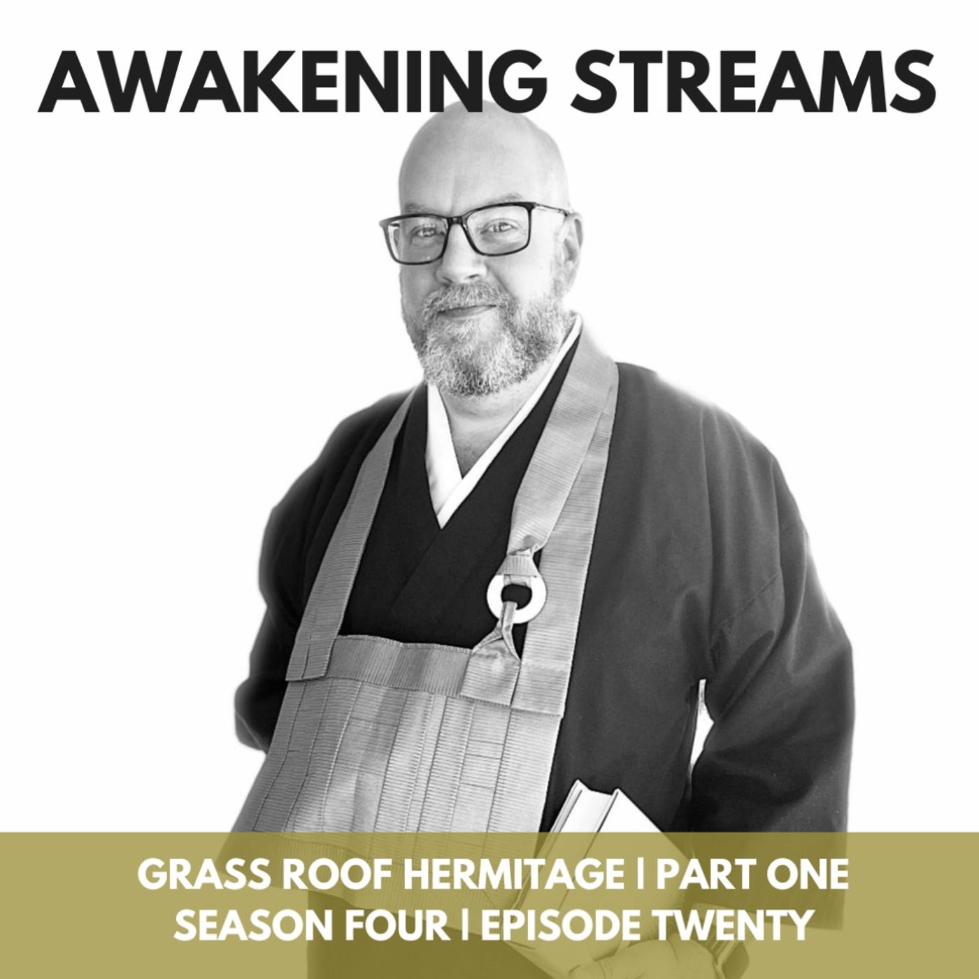 Awakening Streams: The One River Zen Podcast