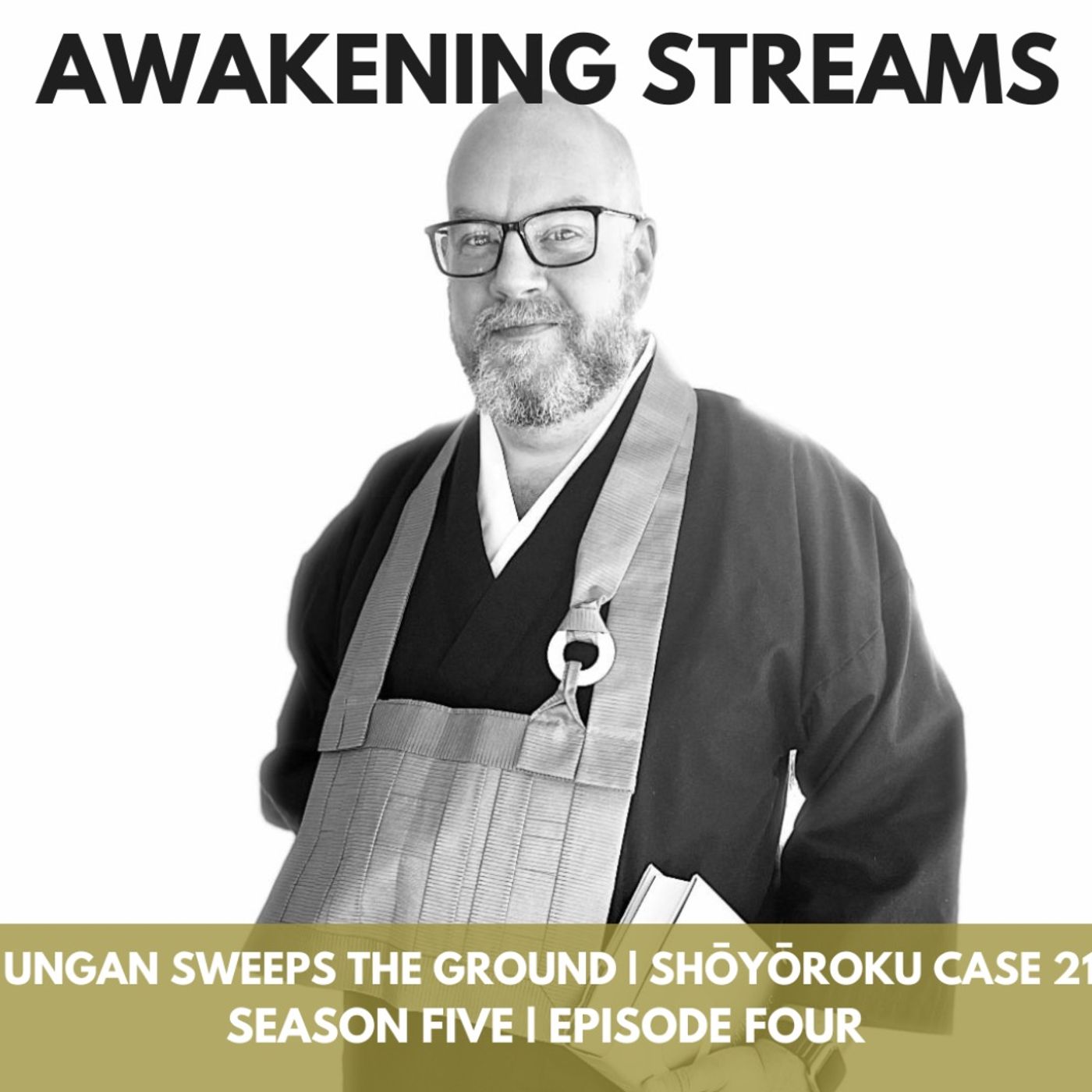 Awakening Streams: The One River Zen Podcast