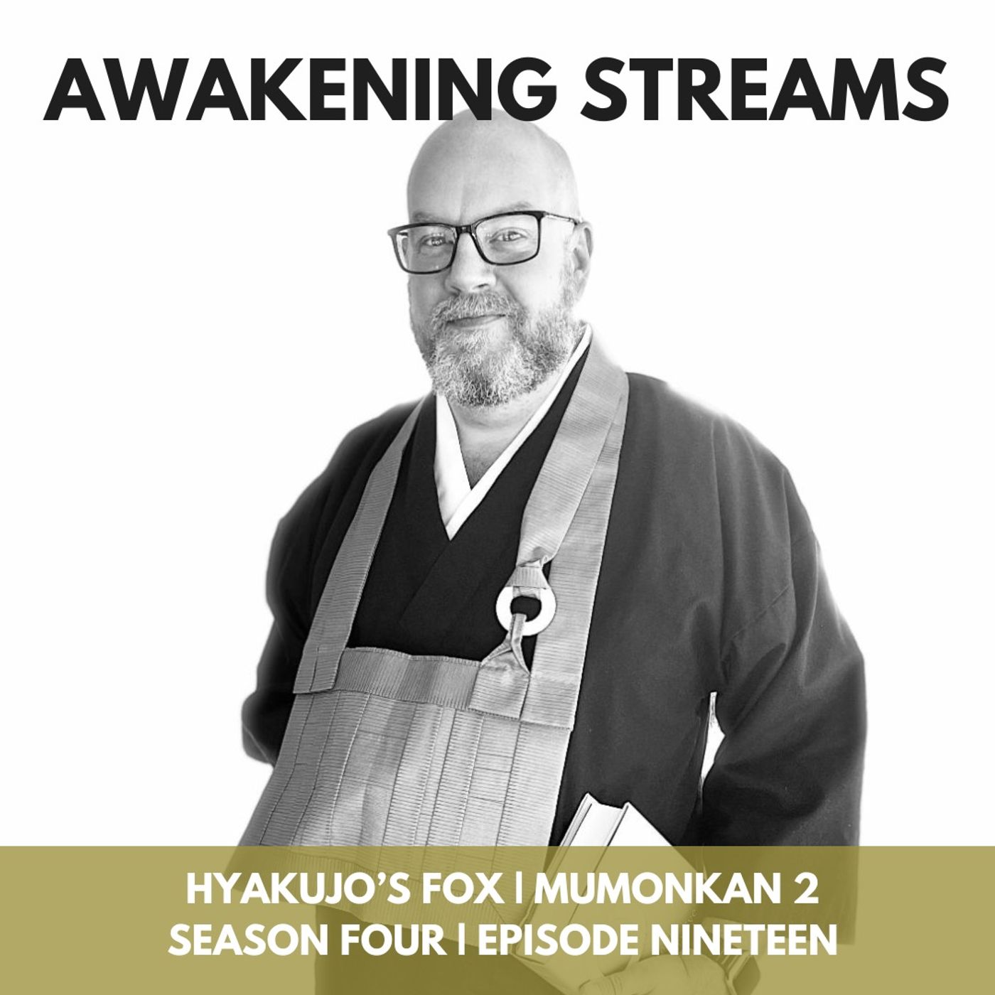 Awakening Streams: The One River Zen Podcast
