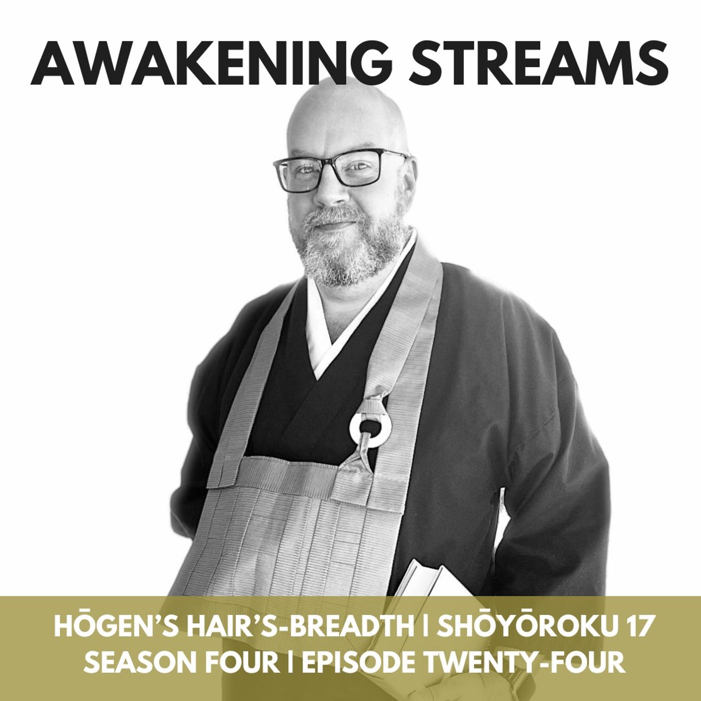 Awakening Streams: The One River Zen Podcast