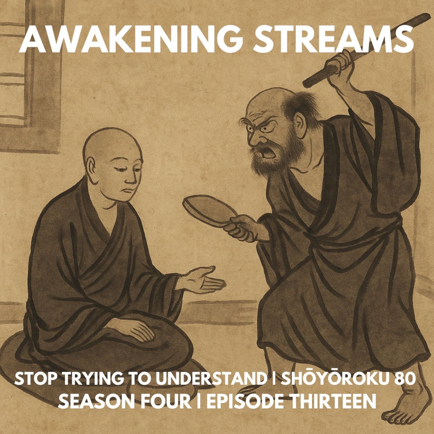 Awakening Streams: The One River Zen Podcast