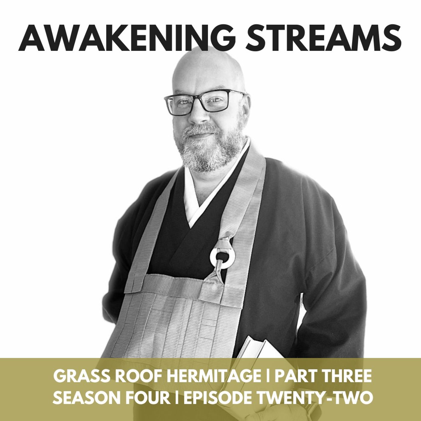 Awakening Streams: The One River Zen Podcast