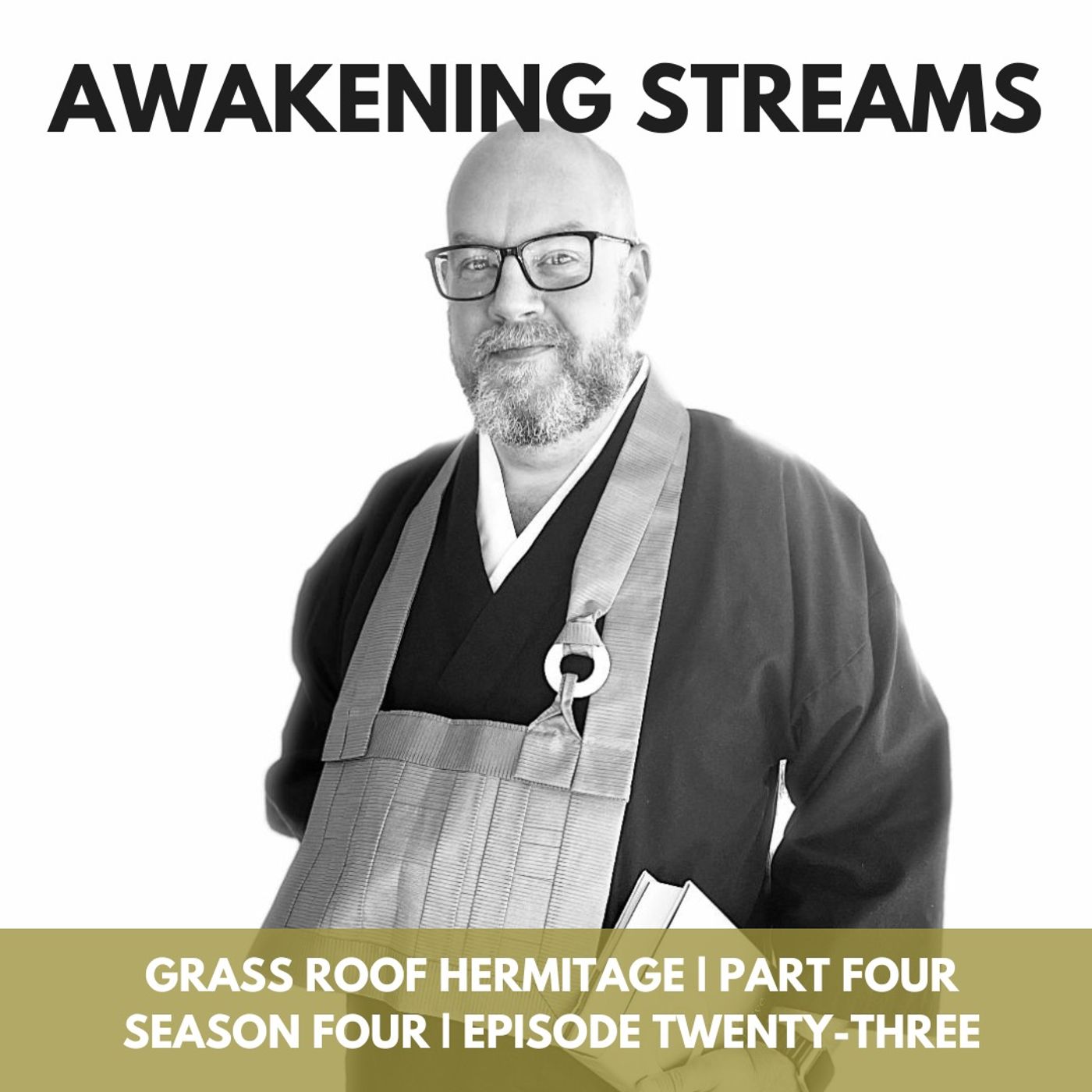 Awakening Streams: The One River Zen Podcast
