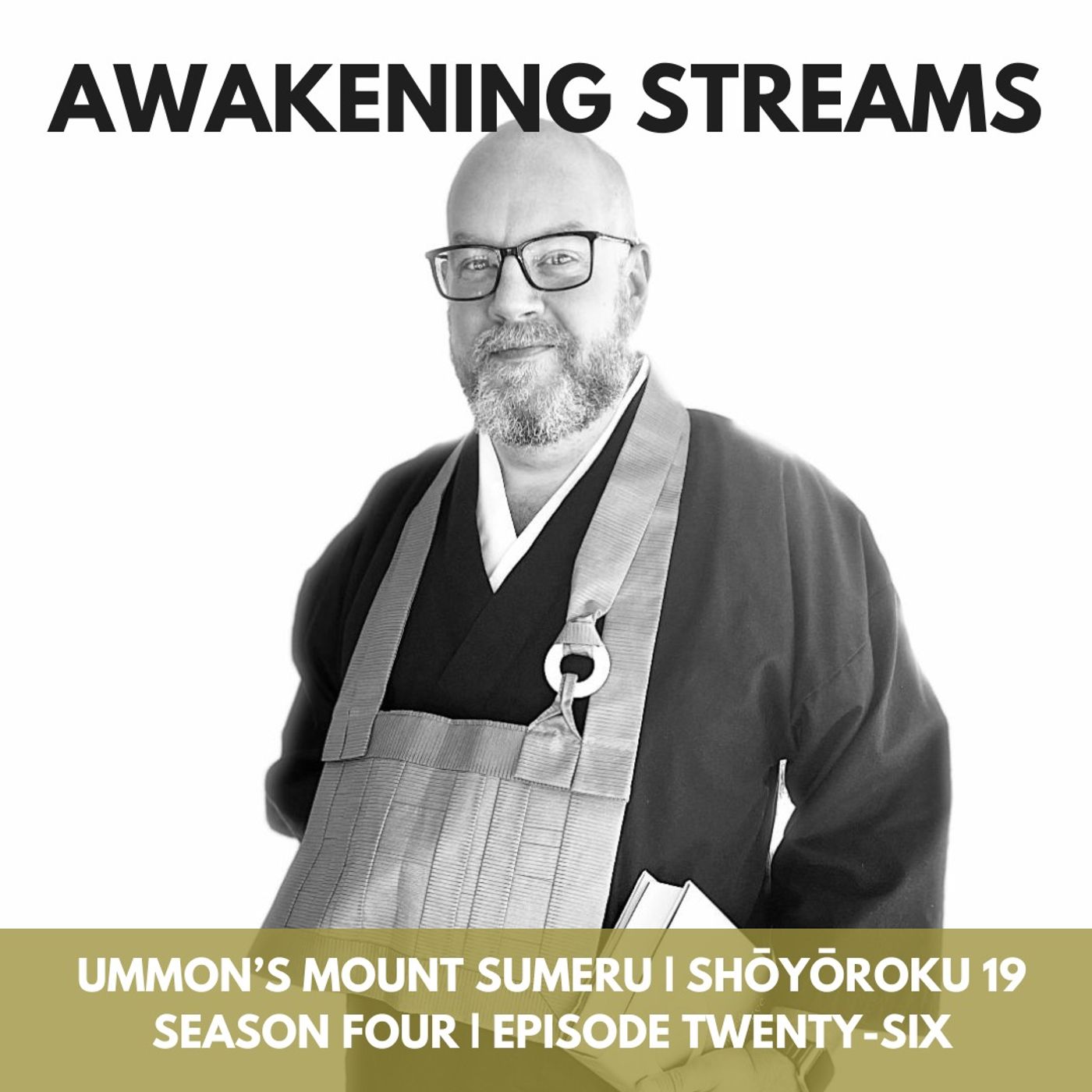 Awakening Streams: The One River Zen Podcast