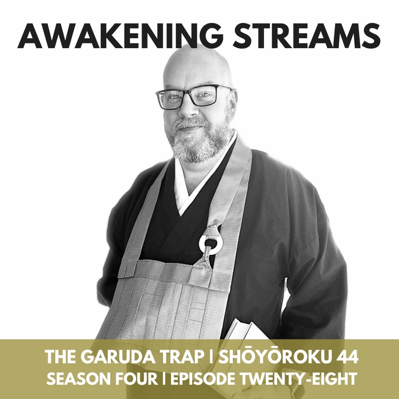 Awakening Streams: The One River Zen Podcast