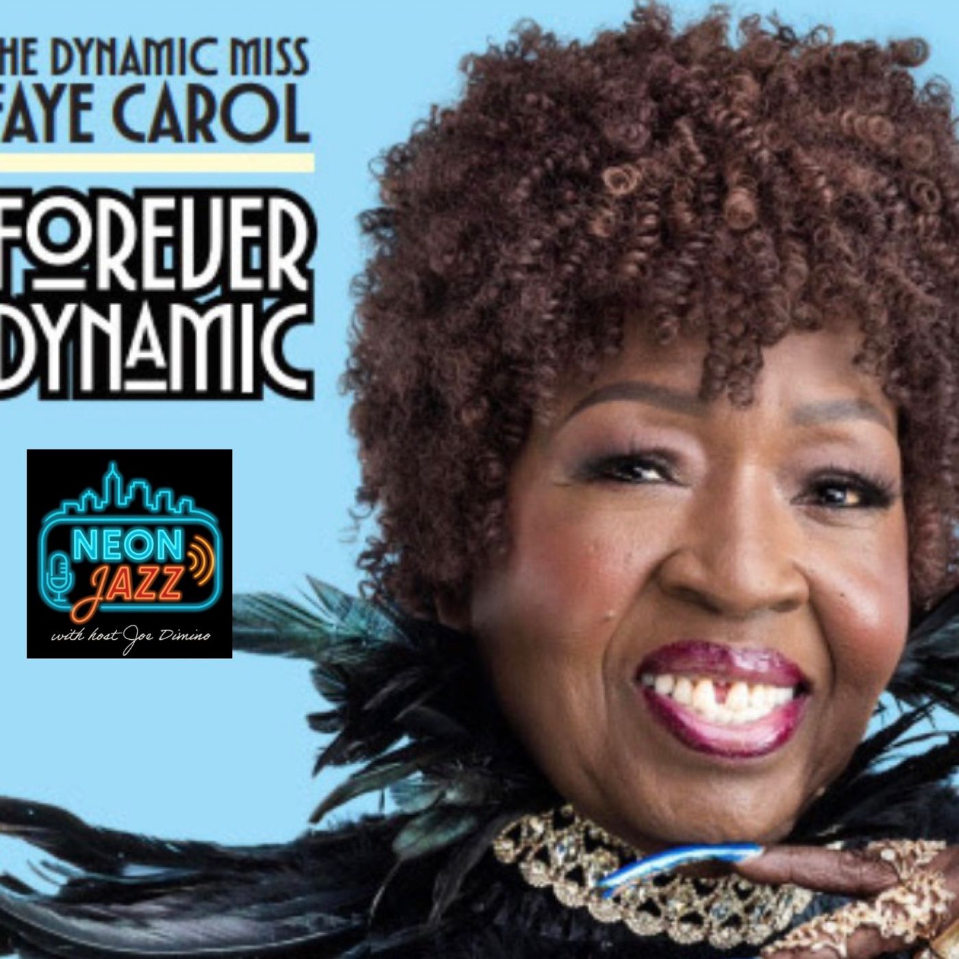 Faye Carol Interview | Forever Dynamic (2026) | Bay Area Jazz, Blues & Gospel Legend episode artwork