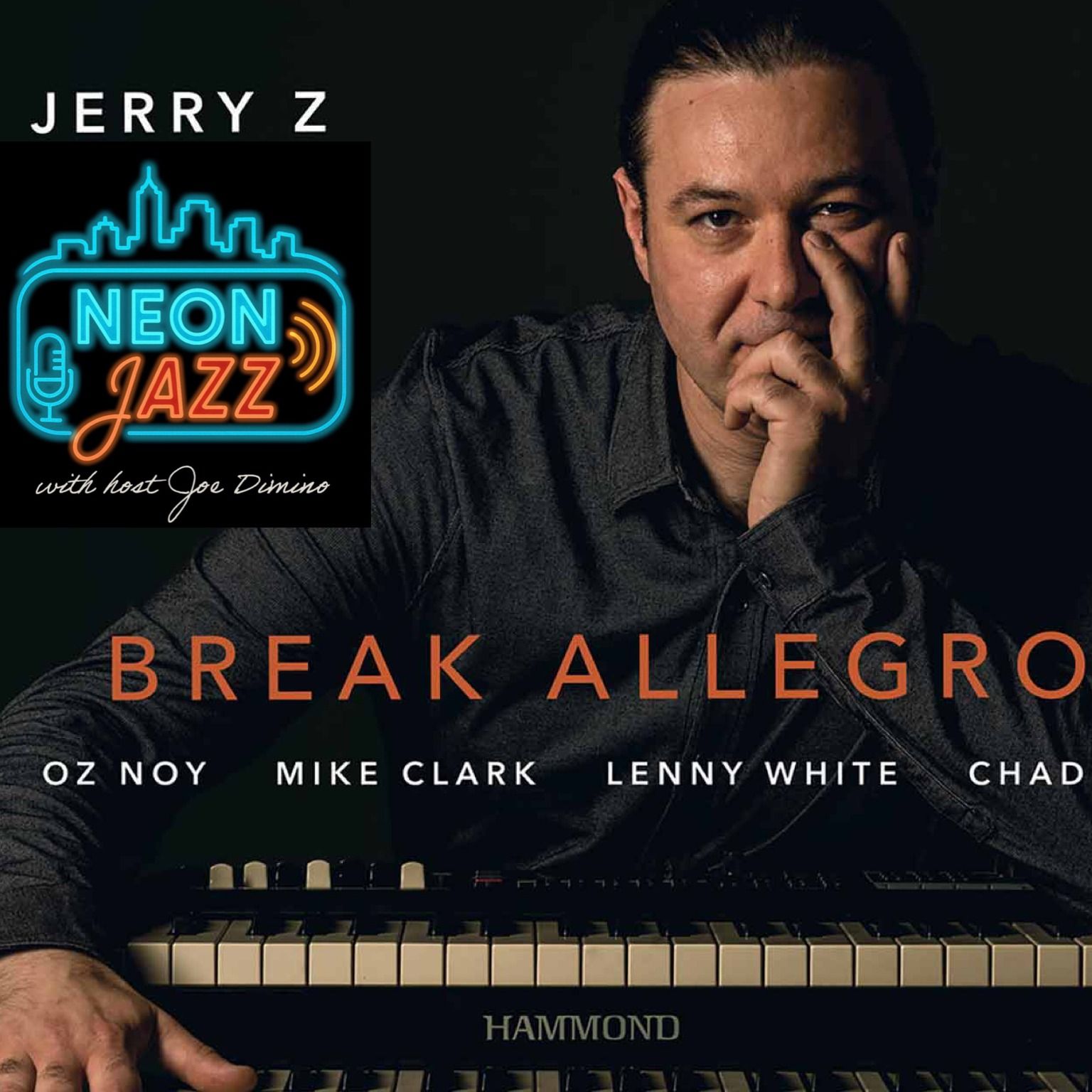 Acclaimed Jazz Veteran Jerry Z on Break Allegro, Hammond B3 Soul & Jazz-Funk Grooves