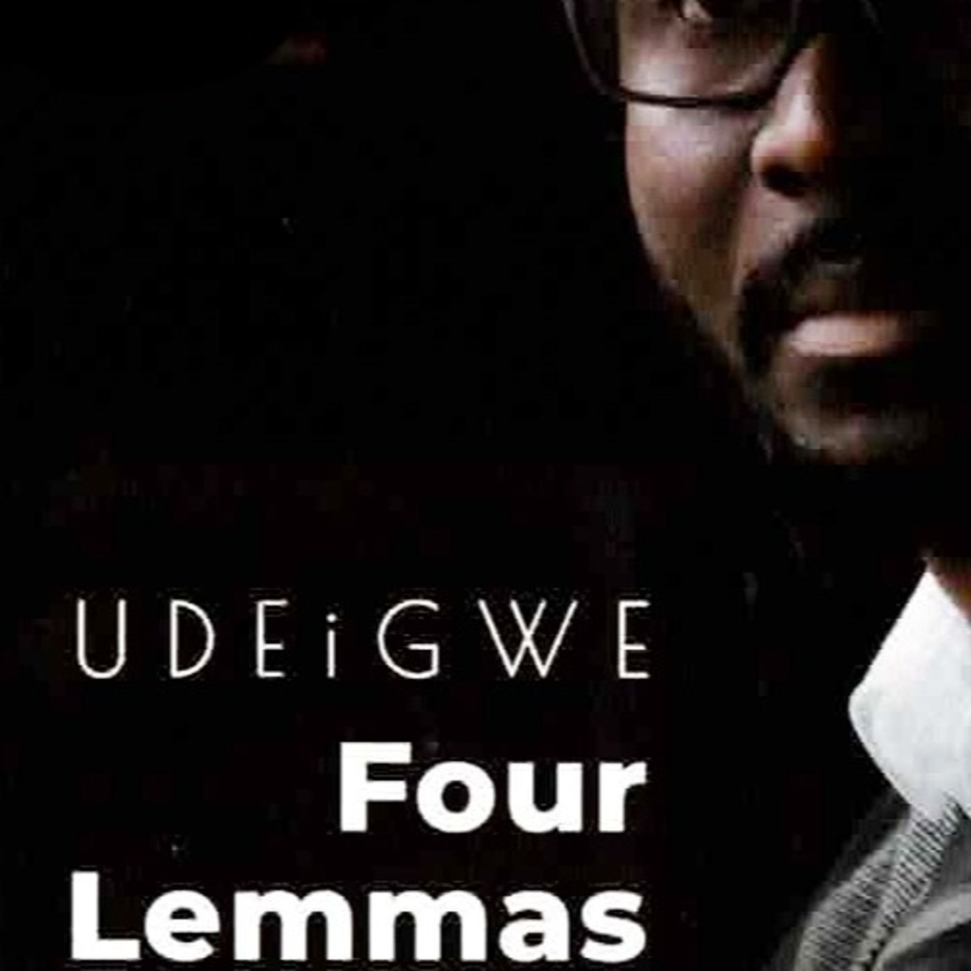 Lawrence Udeigwe Interview | Four Lemmas, Jazz, Mathematics & the Meaning of Music episode artwork