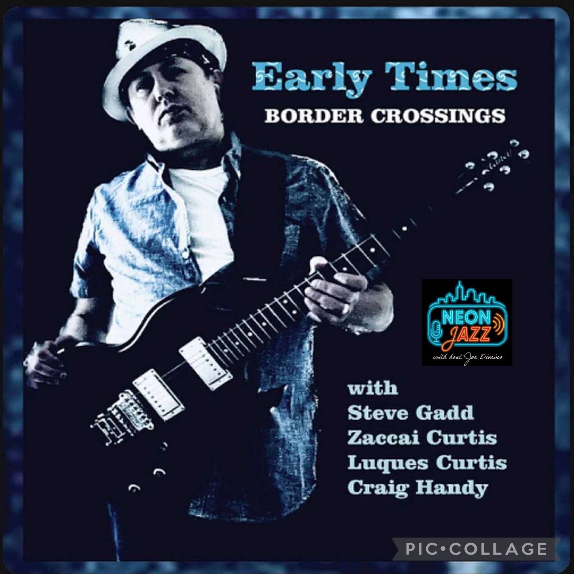 Early Times Interview | 2026 Album Border Crossings, Jazz-Blues Fusion & SiriusXM Legend episode artwork